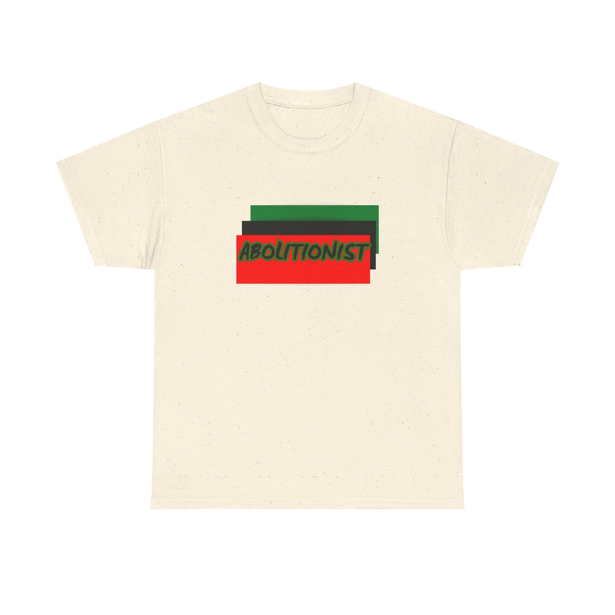 Abolitionist — Empowerment Tee Shirt