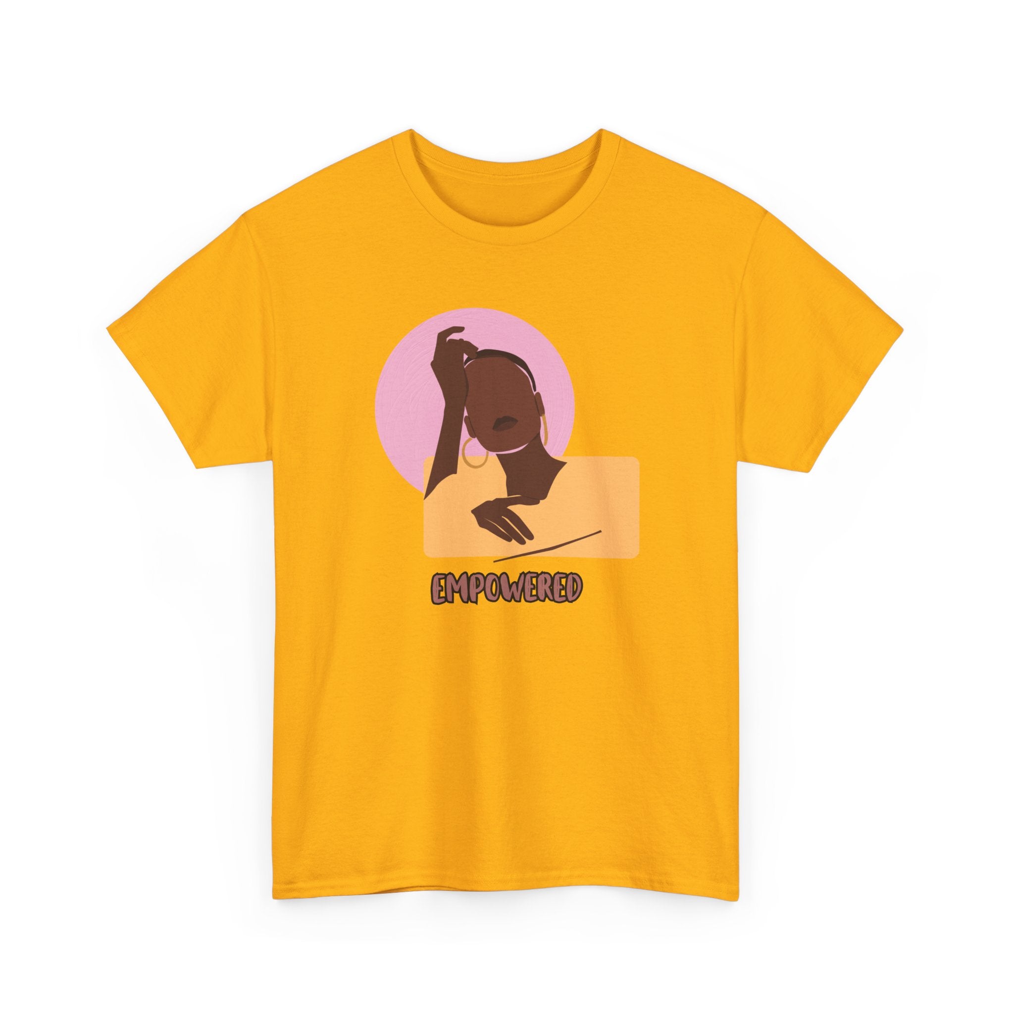 Empowered Woman - Empowerment Tee Shirt