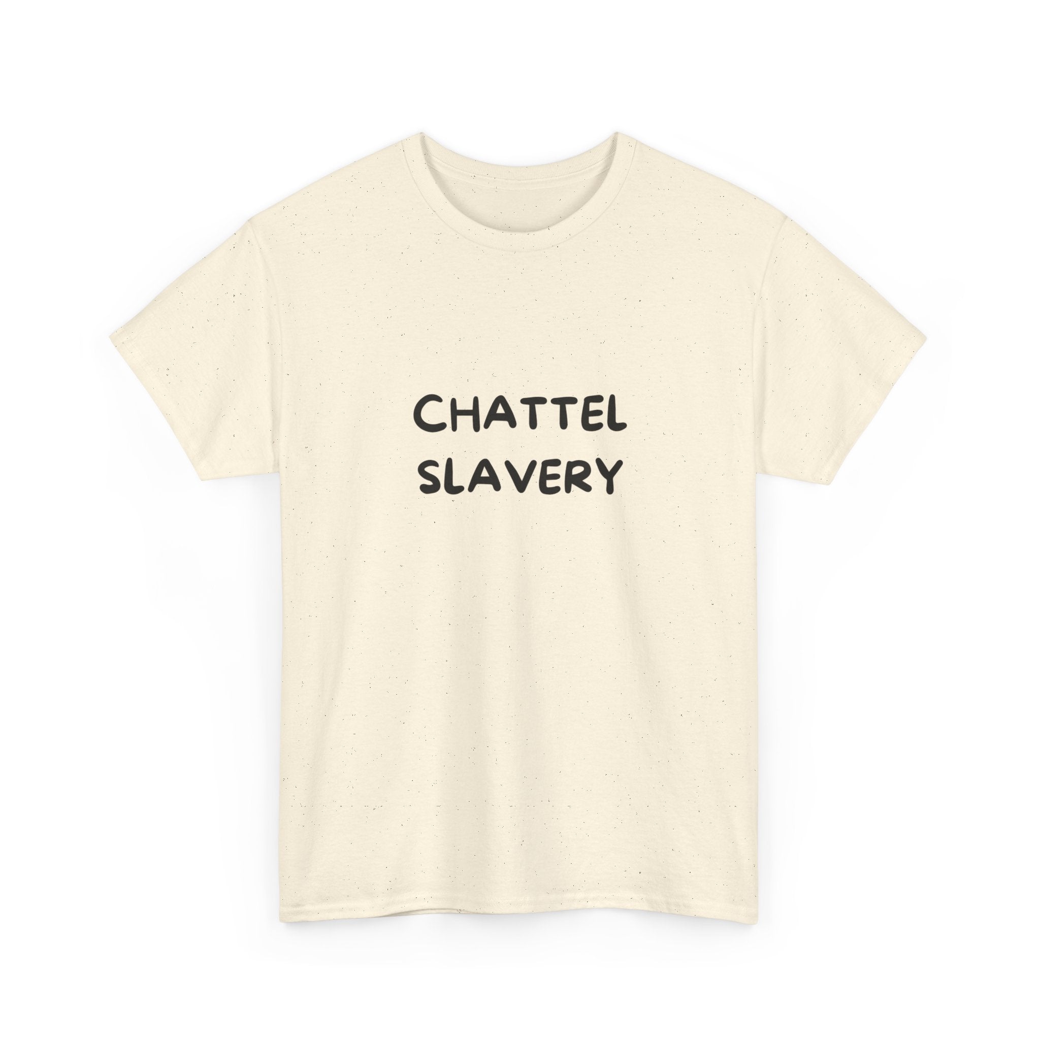 Chattel Slavery - Tee Shirt