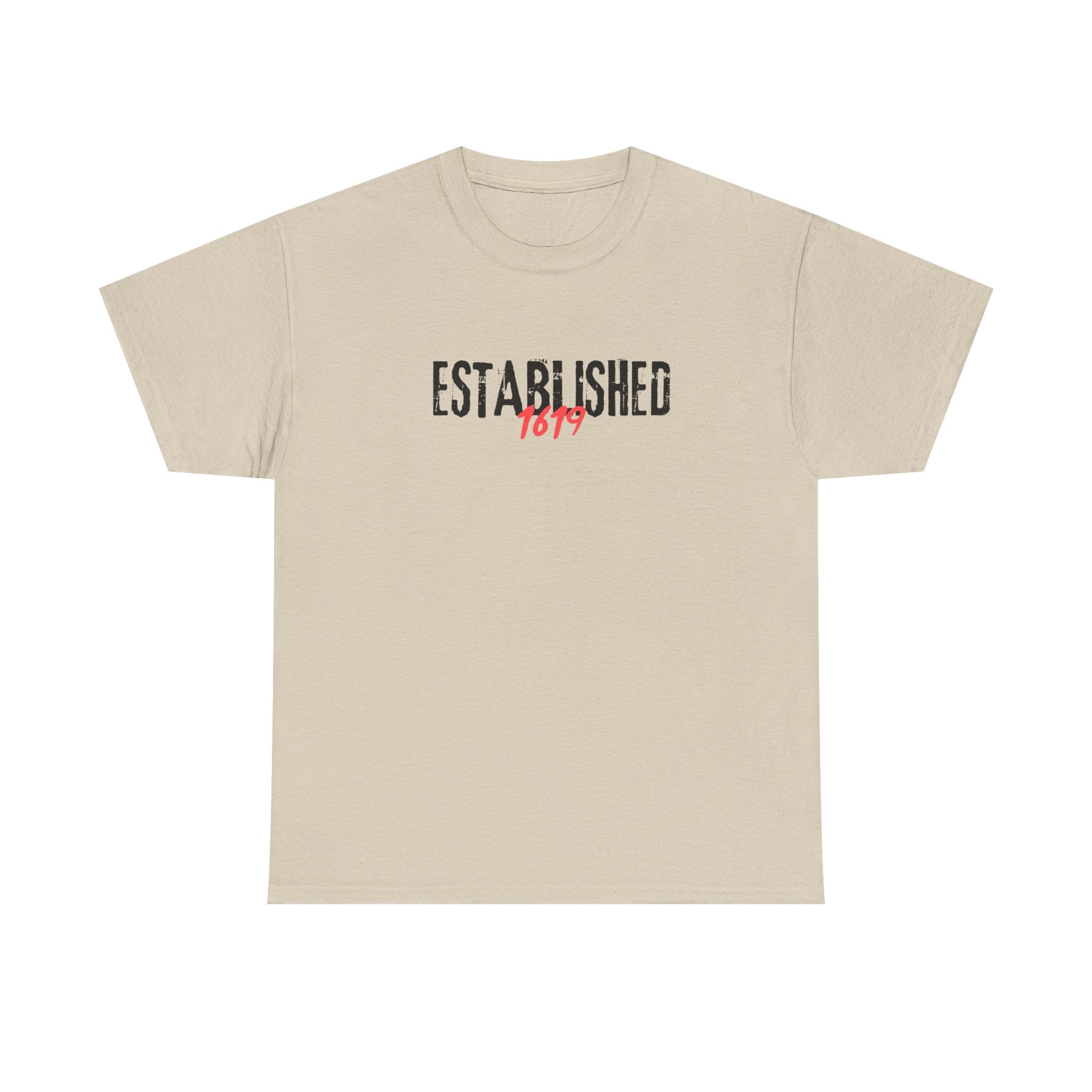 Established 1619 --  Empowerment Tee Shirt
