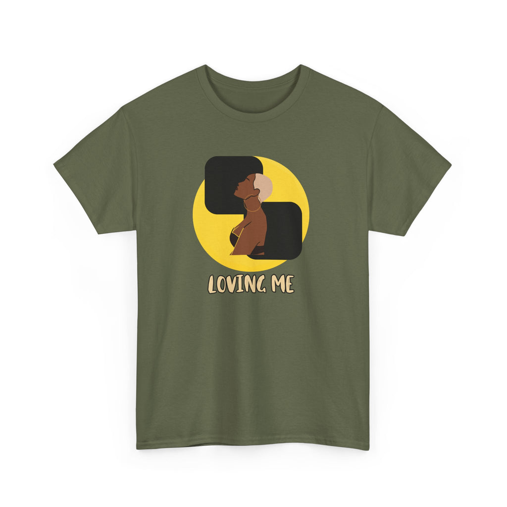 Loving Me — Empowerment Tee Shirt