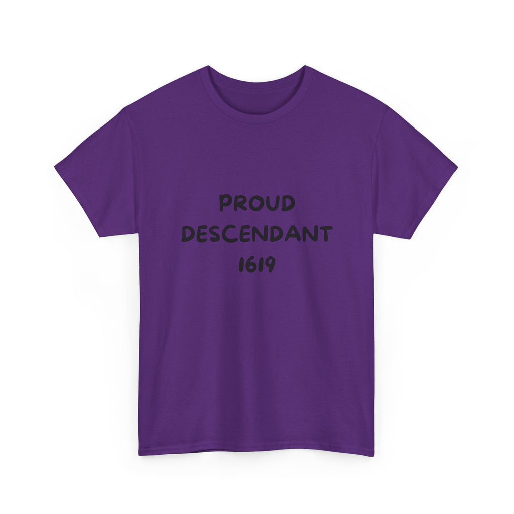 Proud Descendant 1619 - Tee Shirt