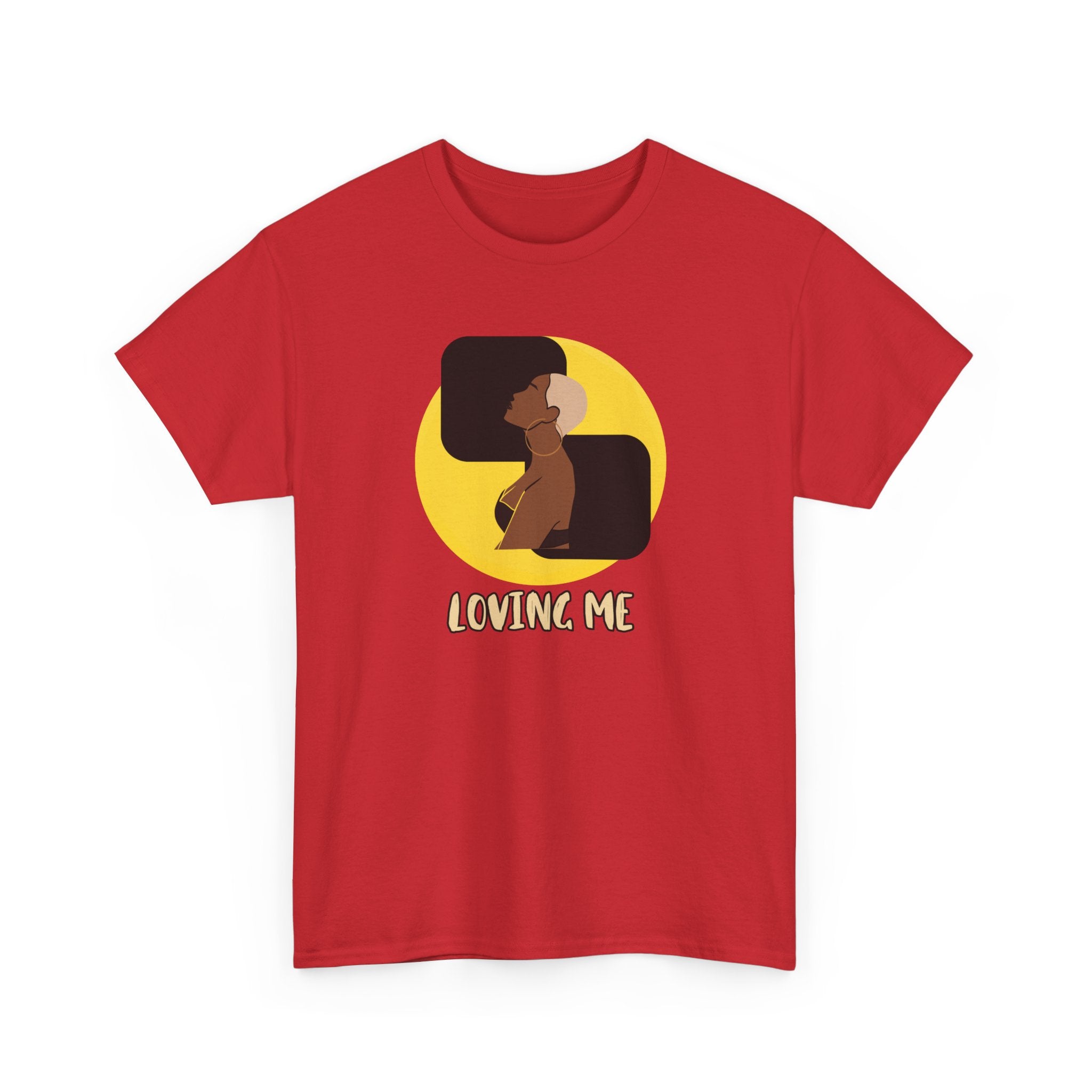Loving Me — Empowerment Tee Shirt