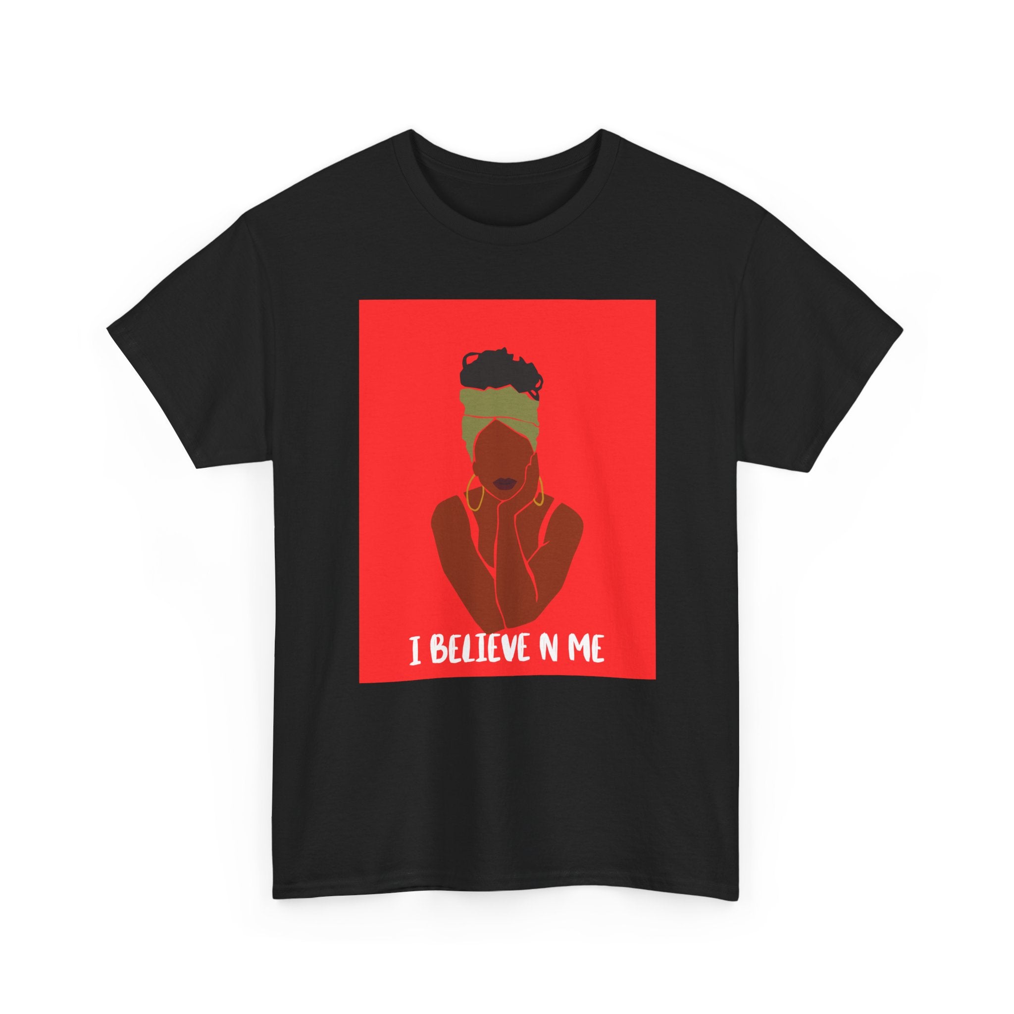 I Believe in Me  — Empowerment Tee Shirt