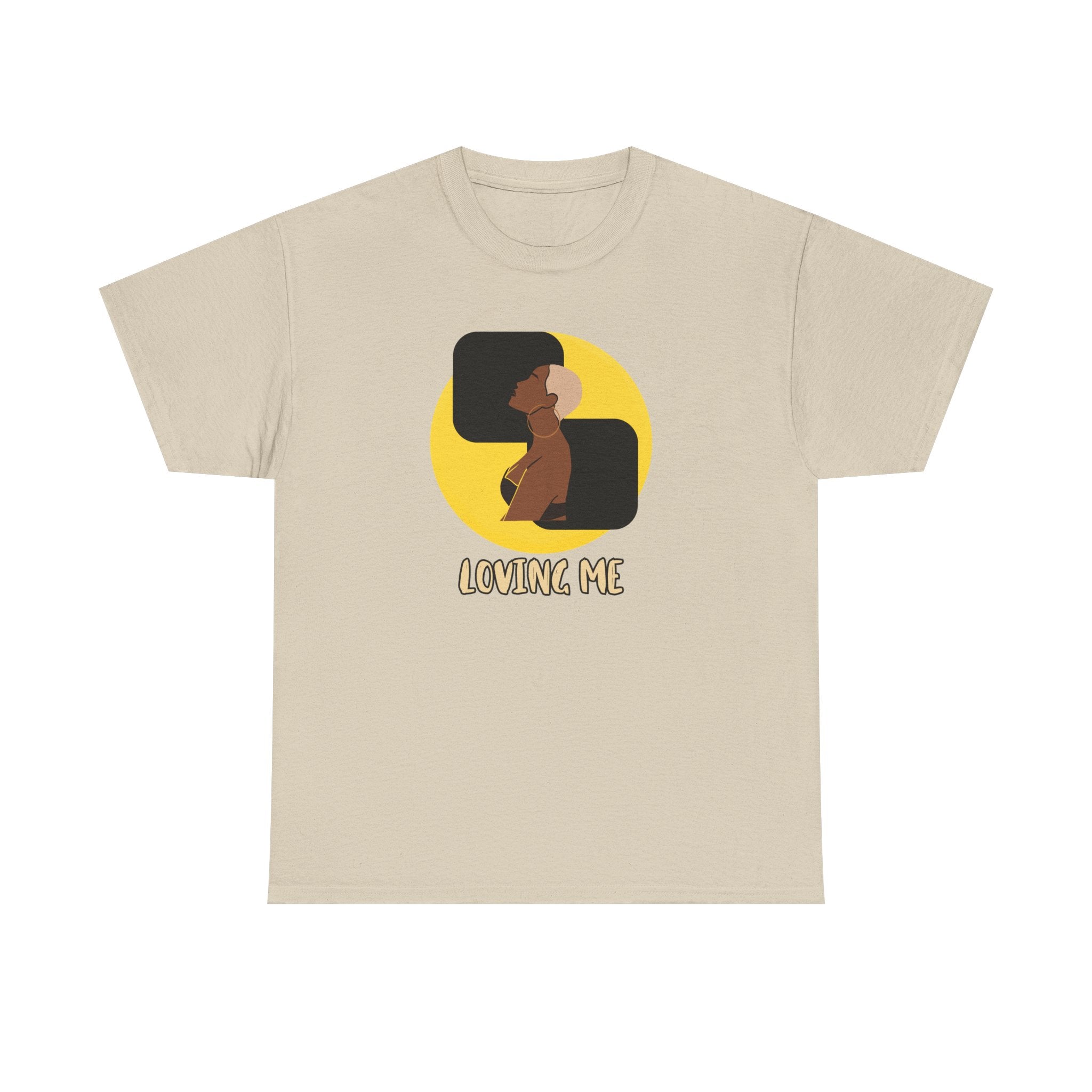 Loving Me — Empowerment Tee Shirt