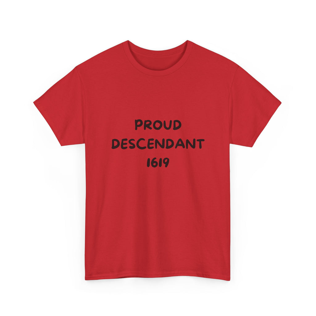 Proud Descendant 1619 - Tee Shirt