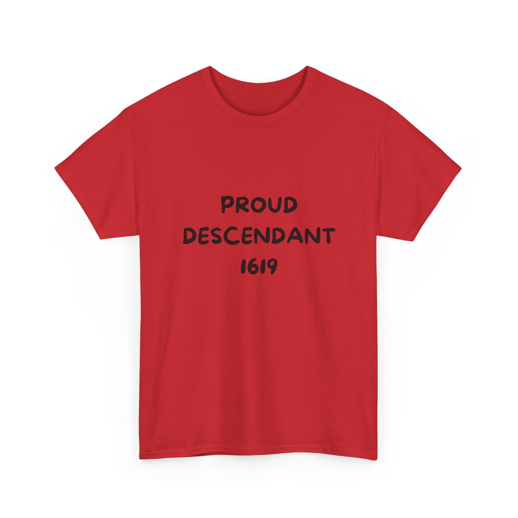 Proud Descendant 1619 - Tee Shirt