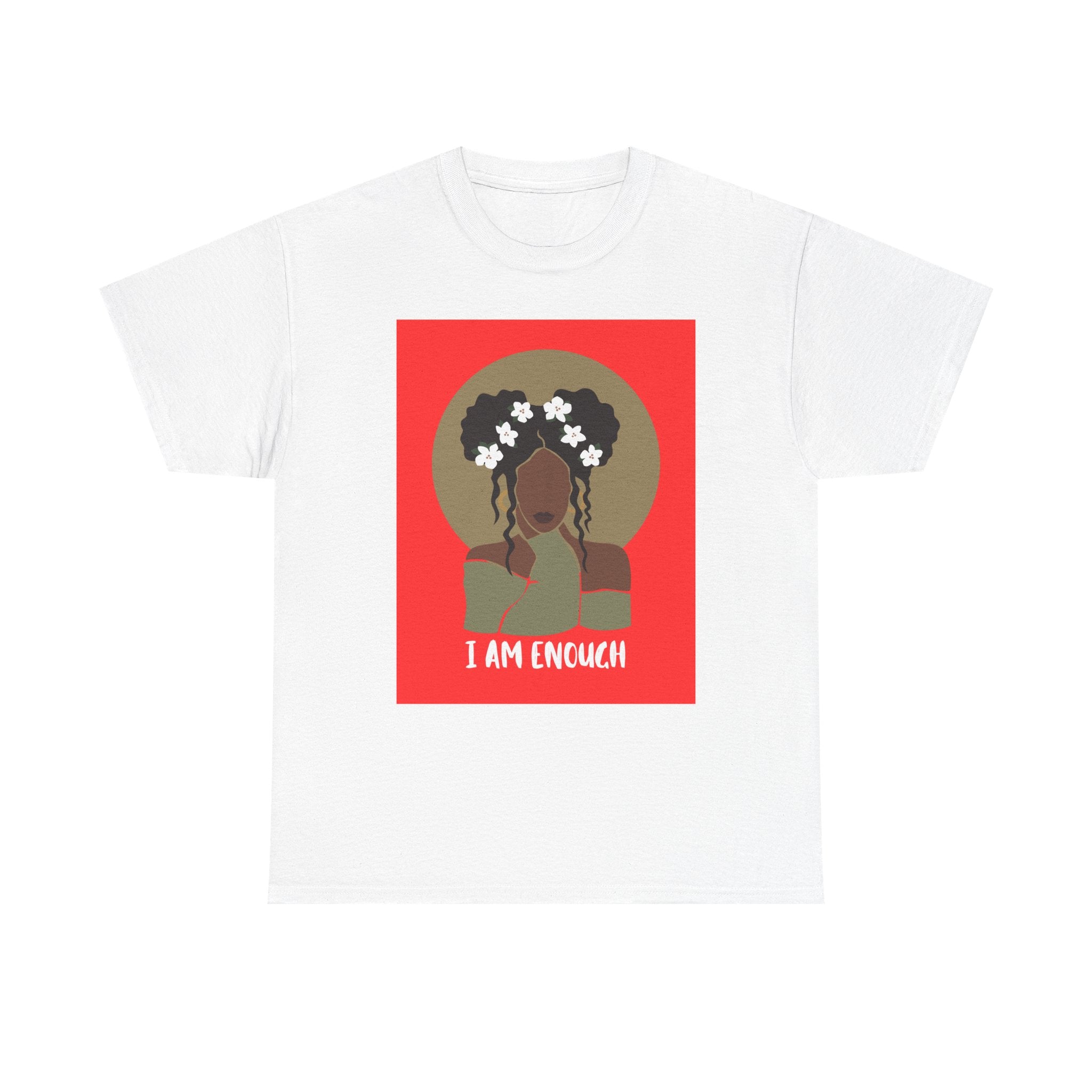 I Am Enough — Empowerment Tee Shirt