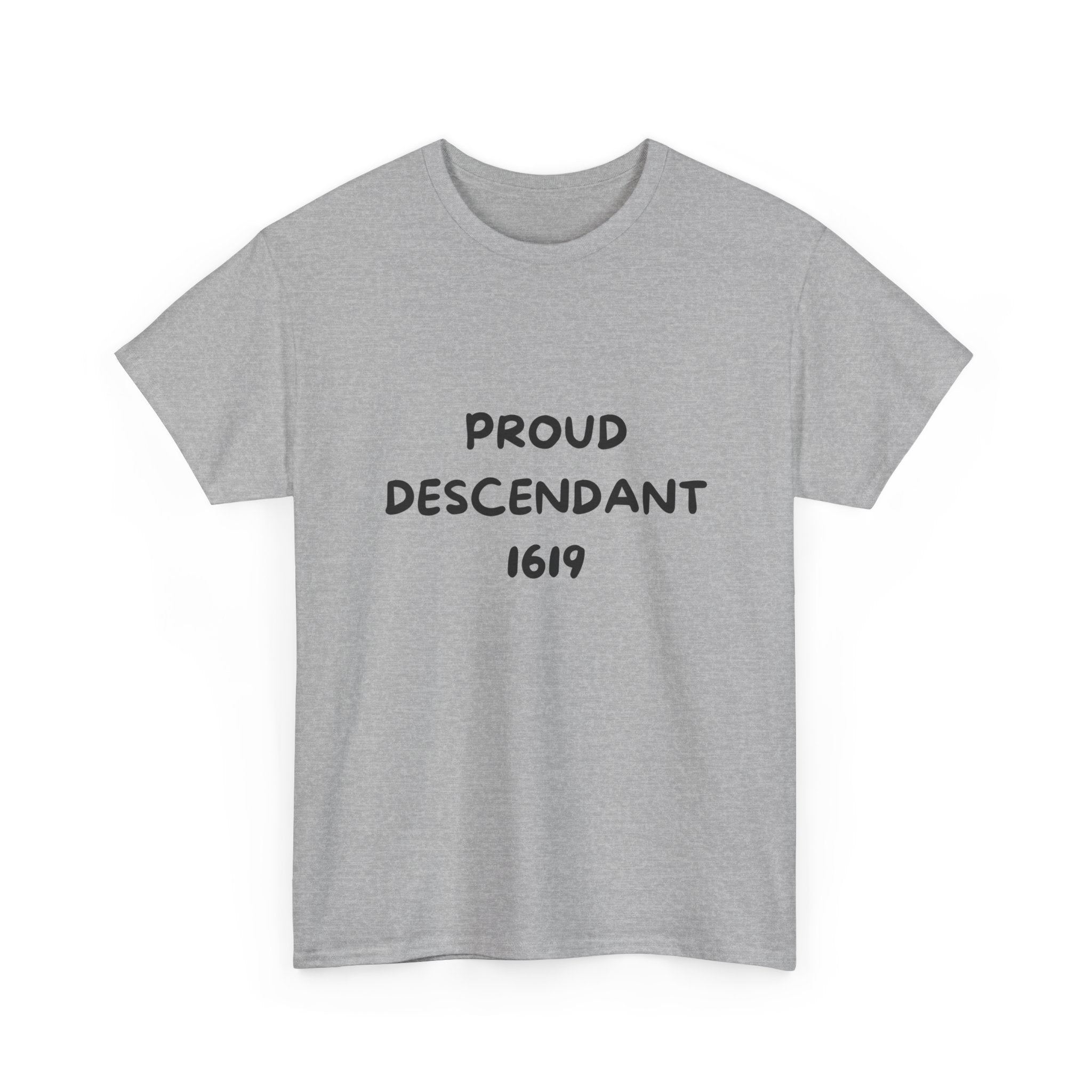 Proud Descendant 1619 - Tee Shirt