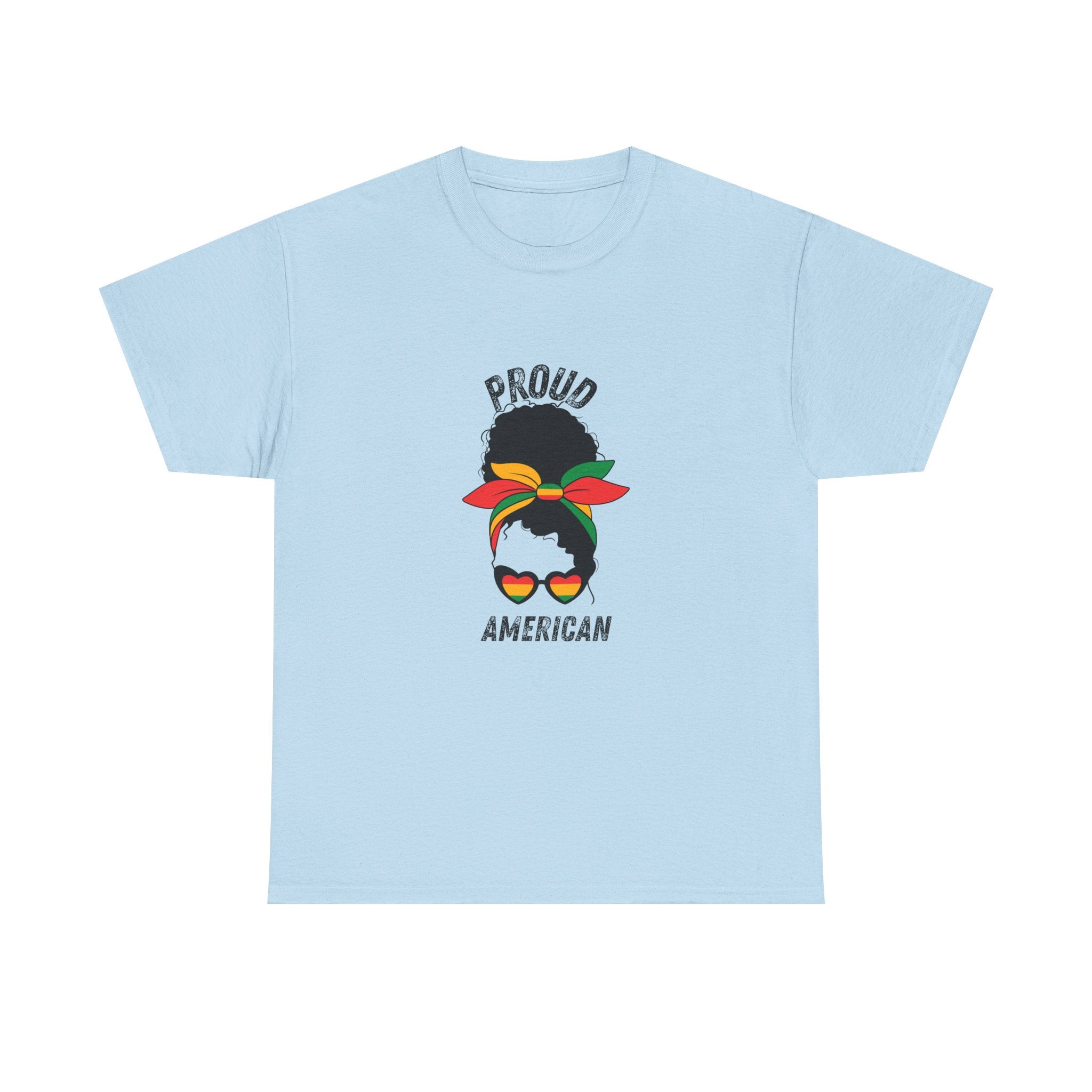 Proud American -- Empowerment Tee Shirt