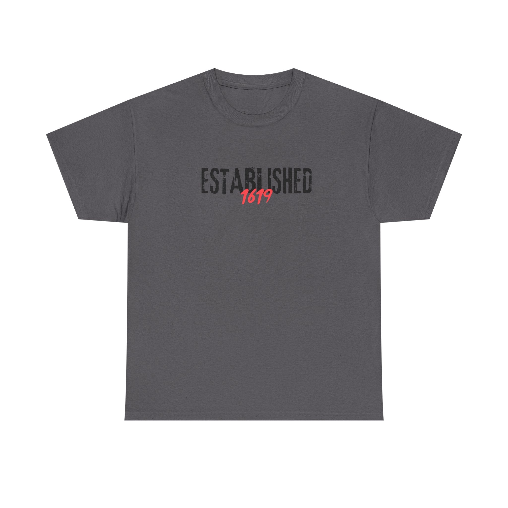 Established 1619 --  Empowerment Tee Shirt