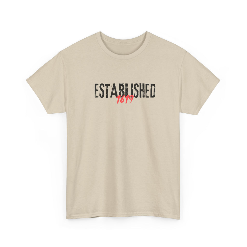 Established 1619 --  Empowerment Tee Shirt