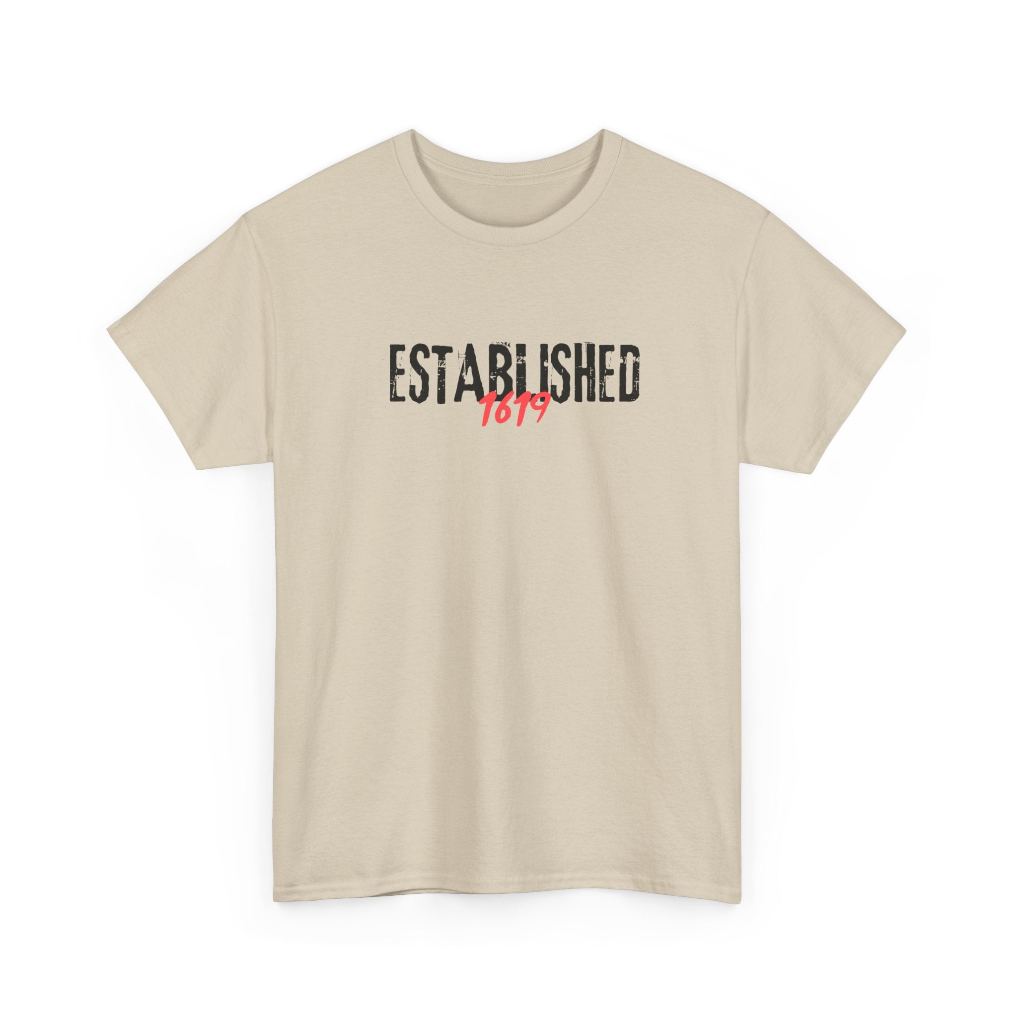 Established 1619 --  Empowerment Tee Shirt