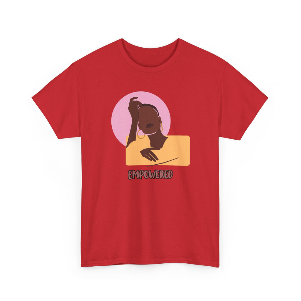 Empowered Woman - Empowerment Tee Shirt