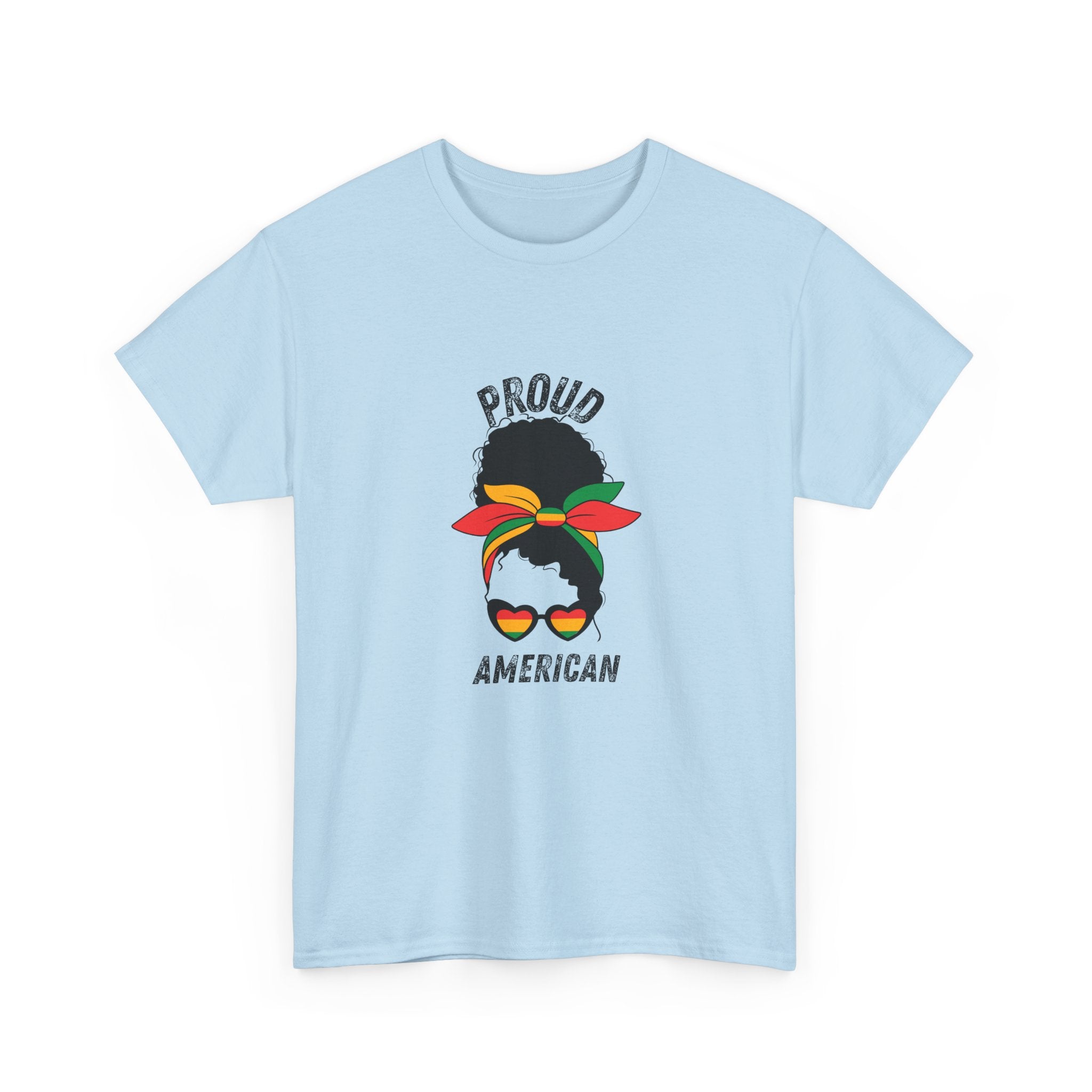 Proud American -- Empowerment Tee Shirt
