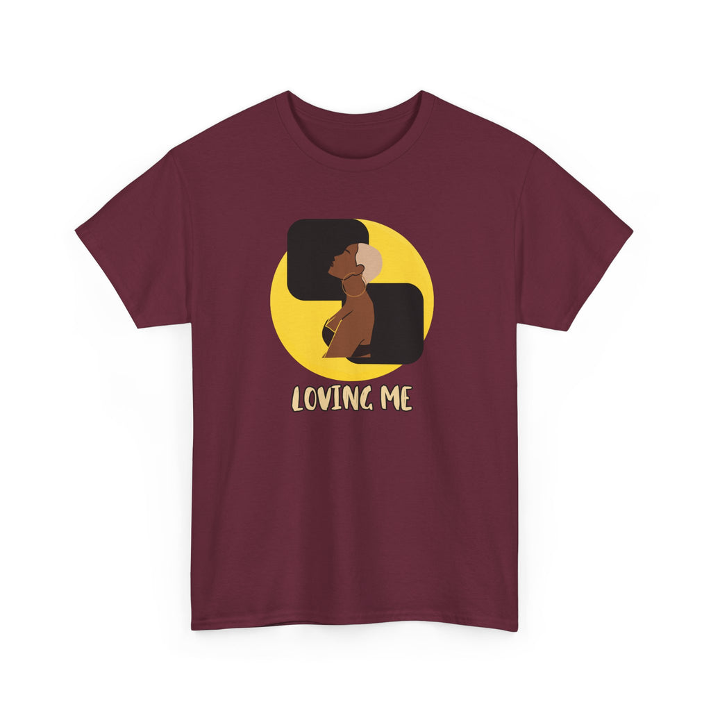 Loving Me — Empowerment Tee Shirt
