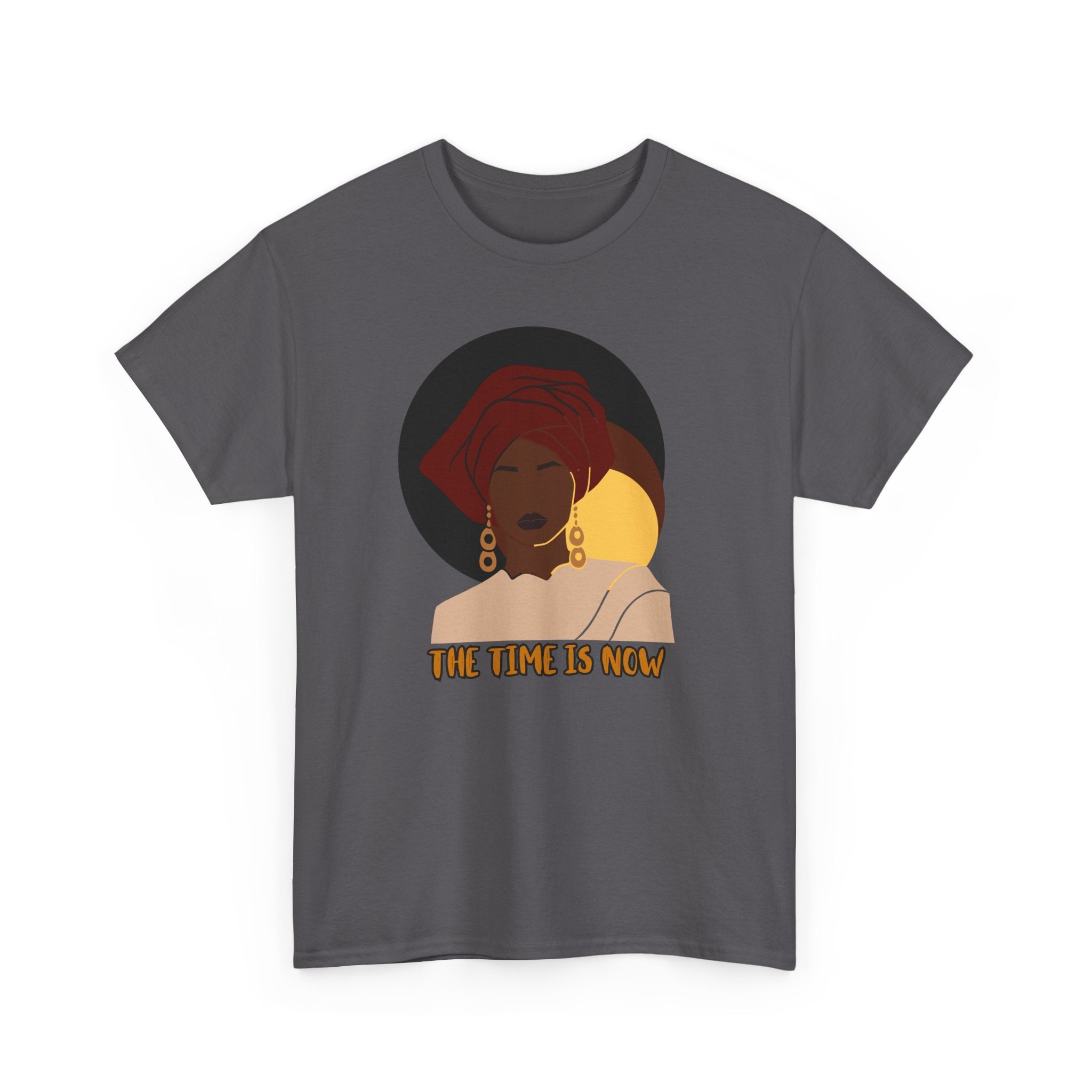 The Time Is Now - Empowerment Tee Shirt