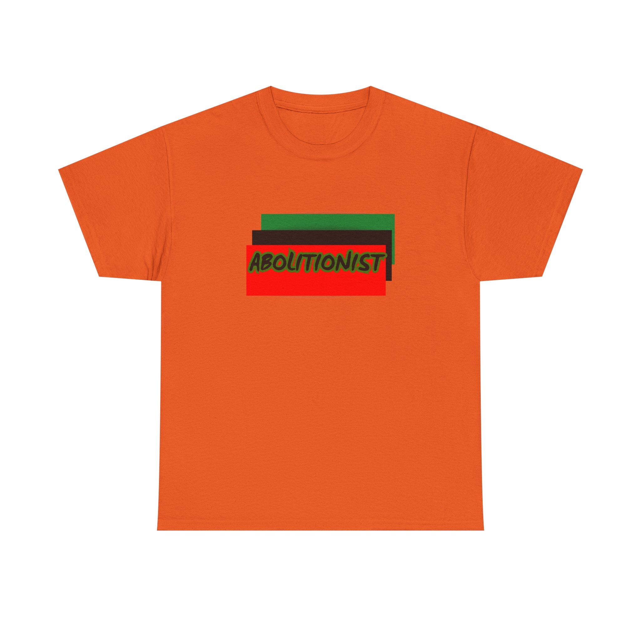 Abolitionist — Empowerment Tee Shirt