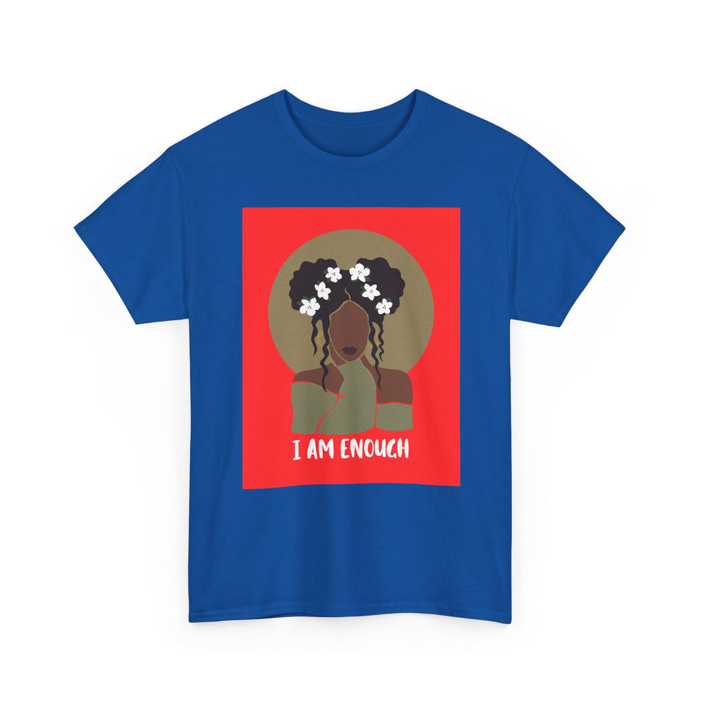 I Am Enough — Empowerment Tee Shirt