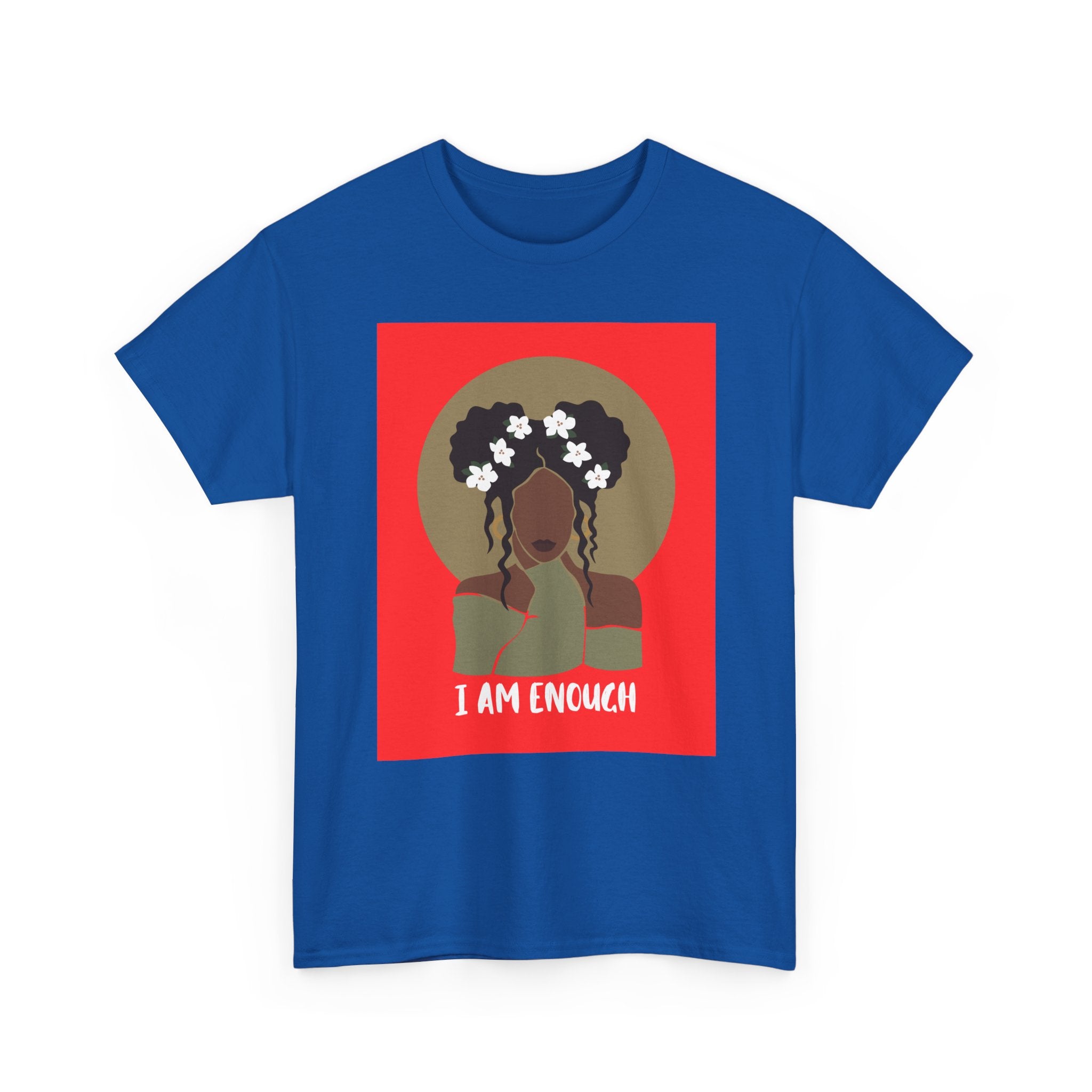 I Am Enough — Empowerment Tee Shirt