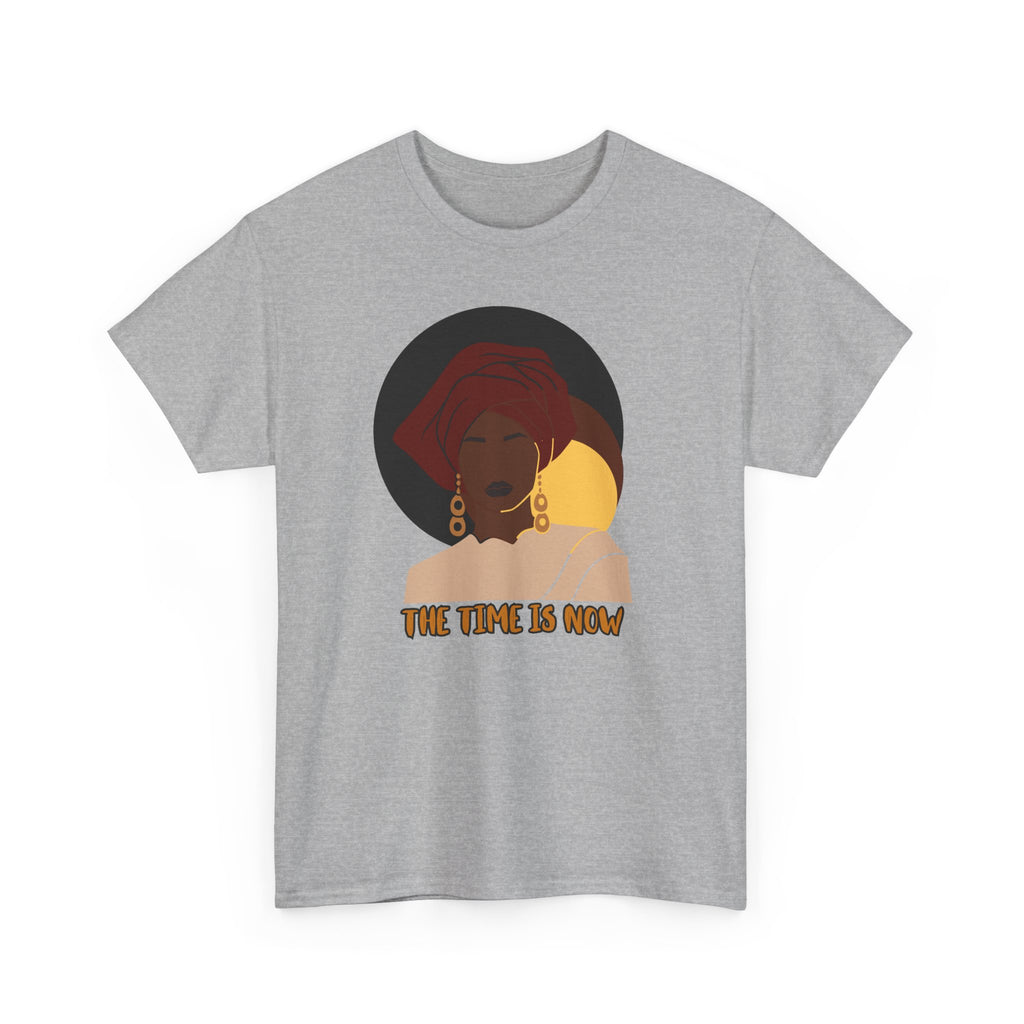 The Time Is Now - Empowerment Tee Shirt
