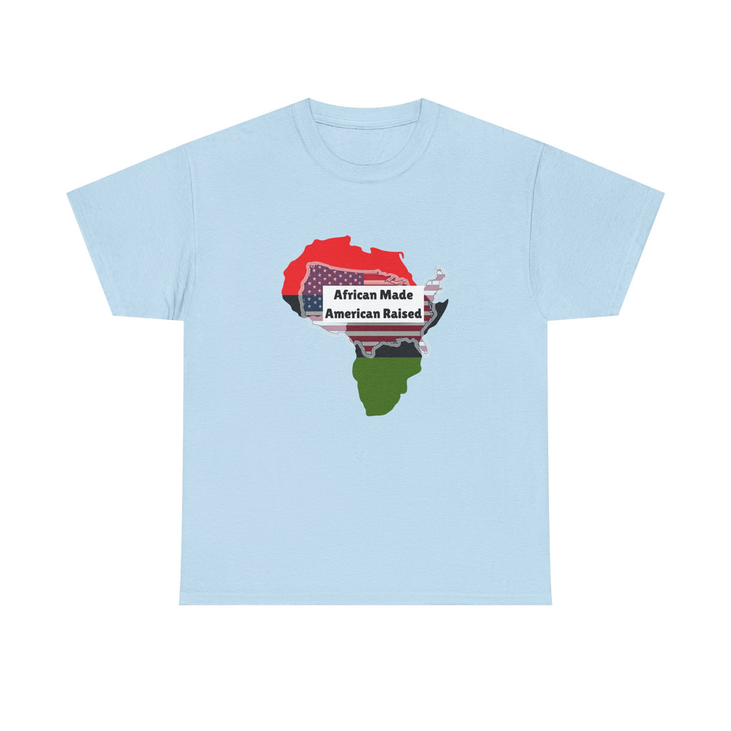 African Made American Raised — Empowerment Tee Shirt