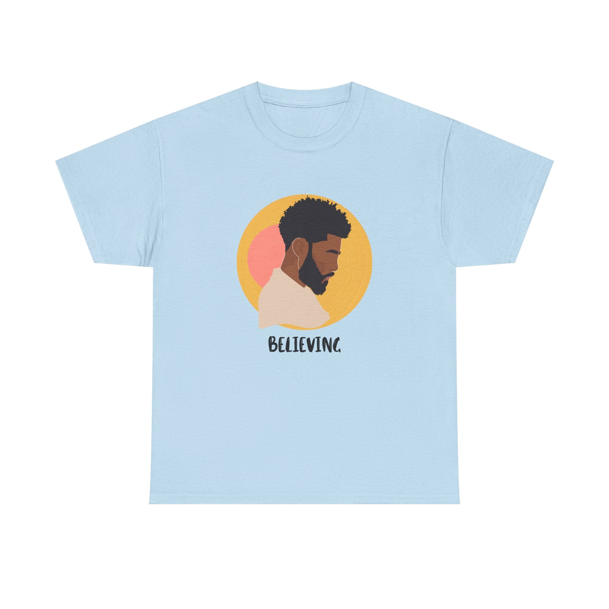 Believing — Empowerment Tee Shirt