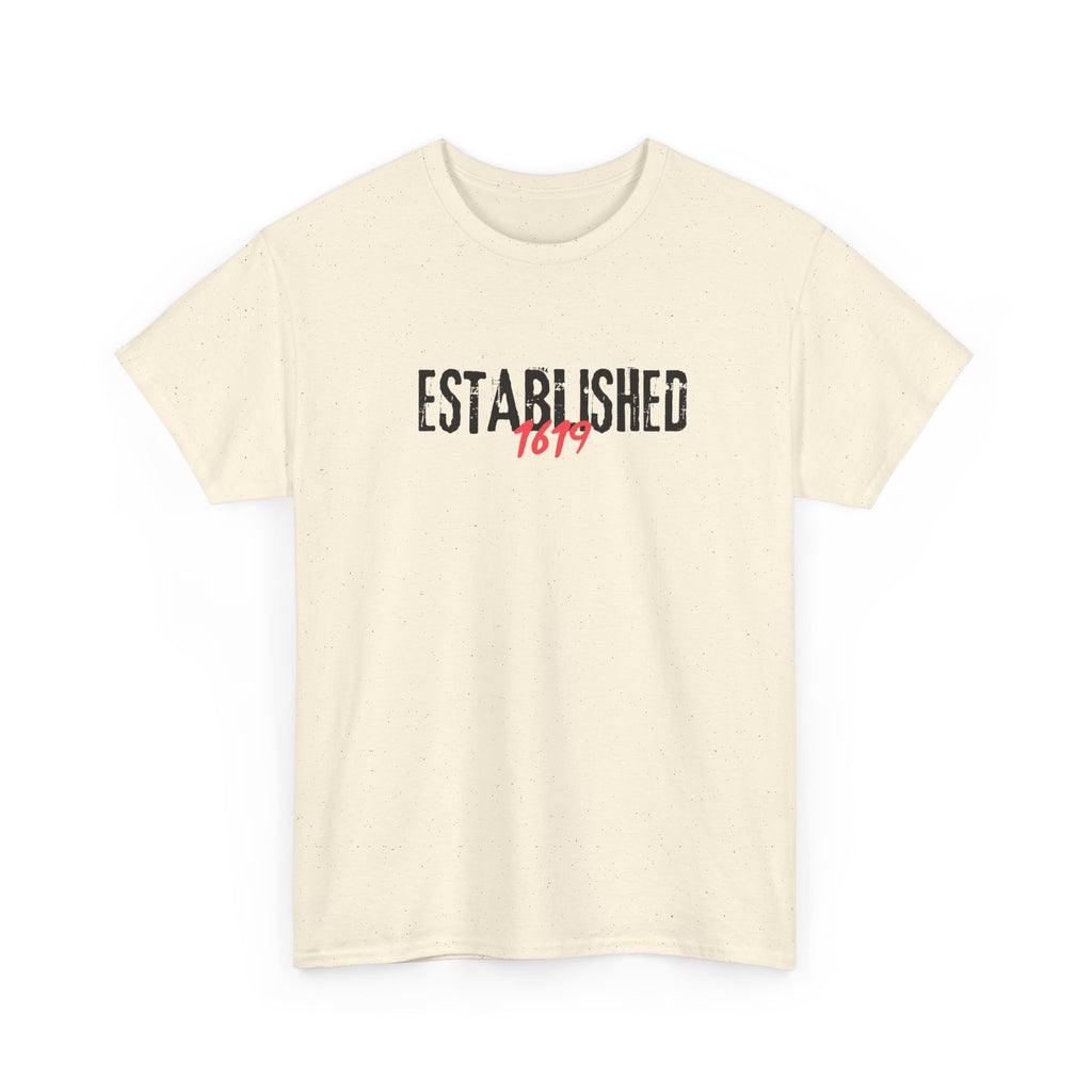 Established 1619 --  Empowerment Tee Shirt