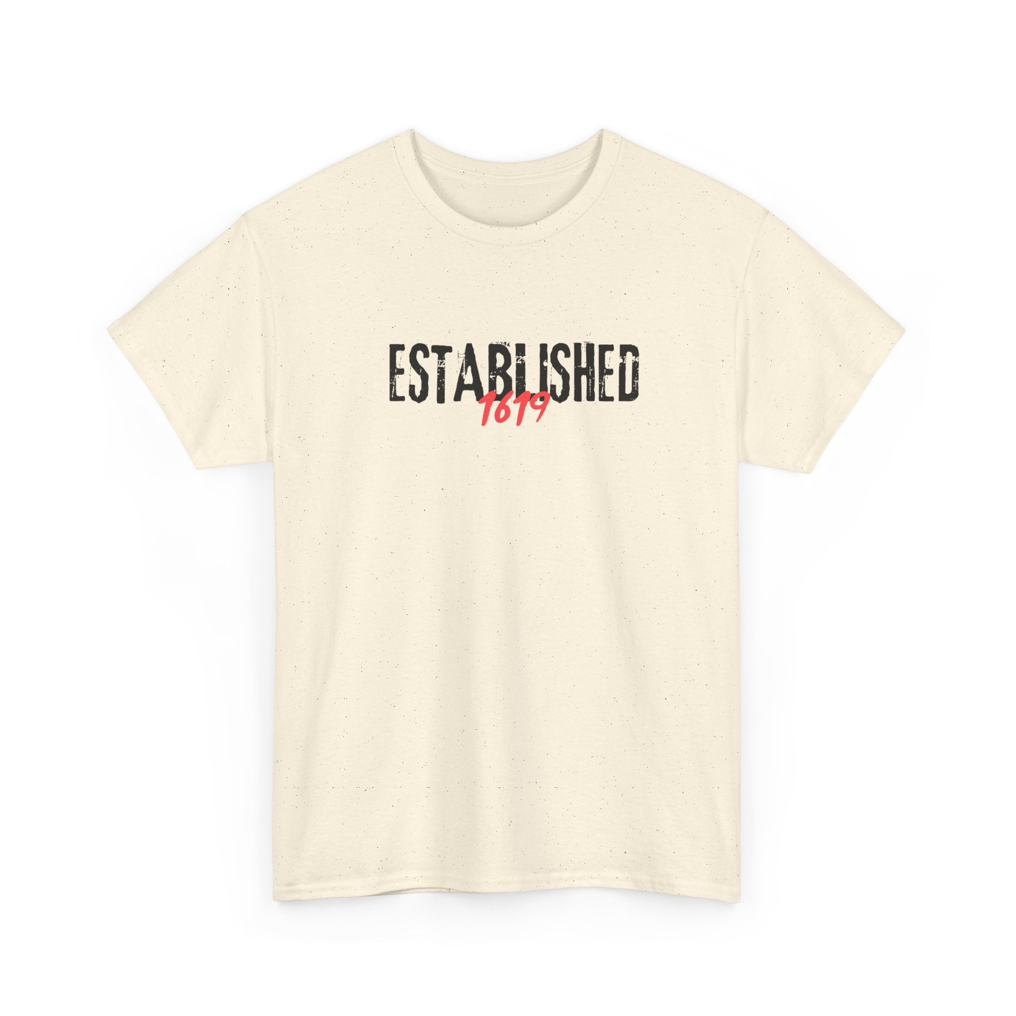 Established 1619 --  Empowerment Tee Shirt