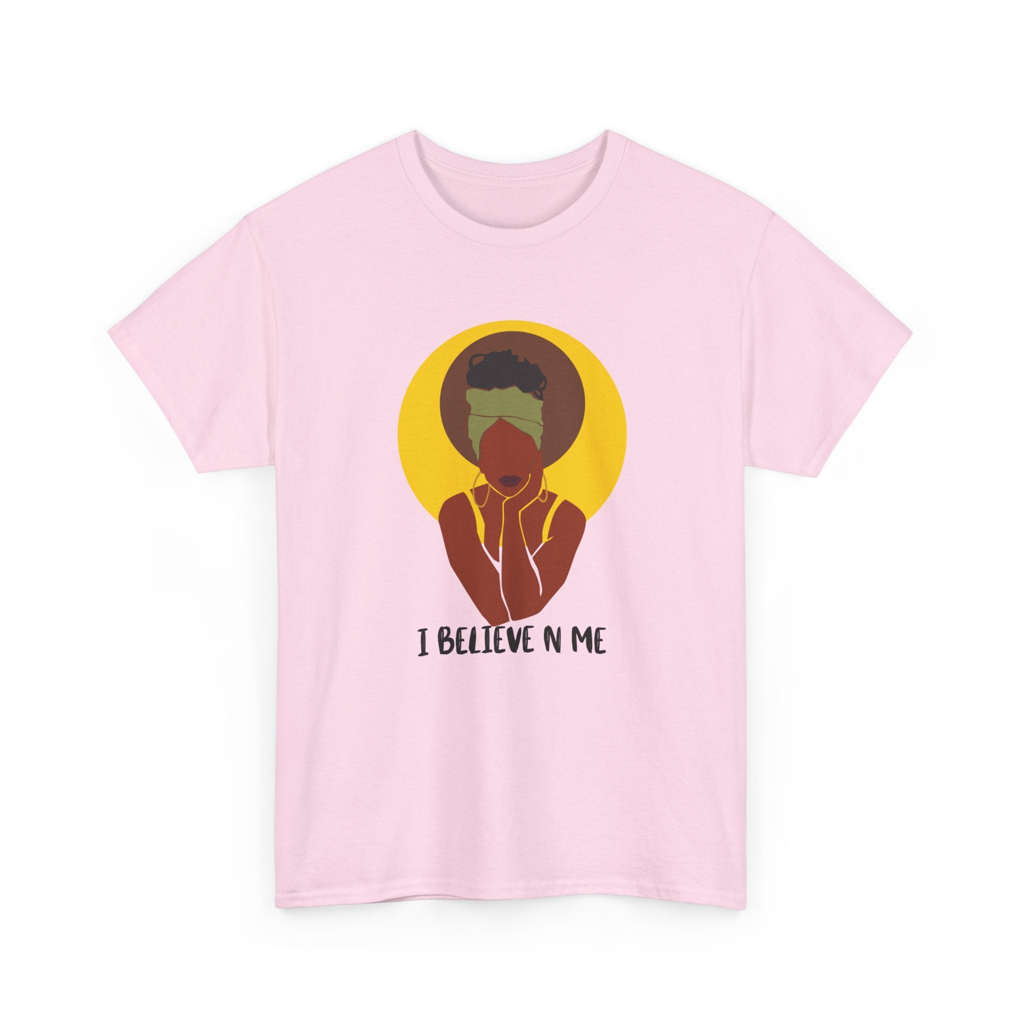 I Believe In Me - Empowerment Tee