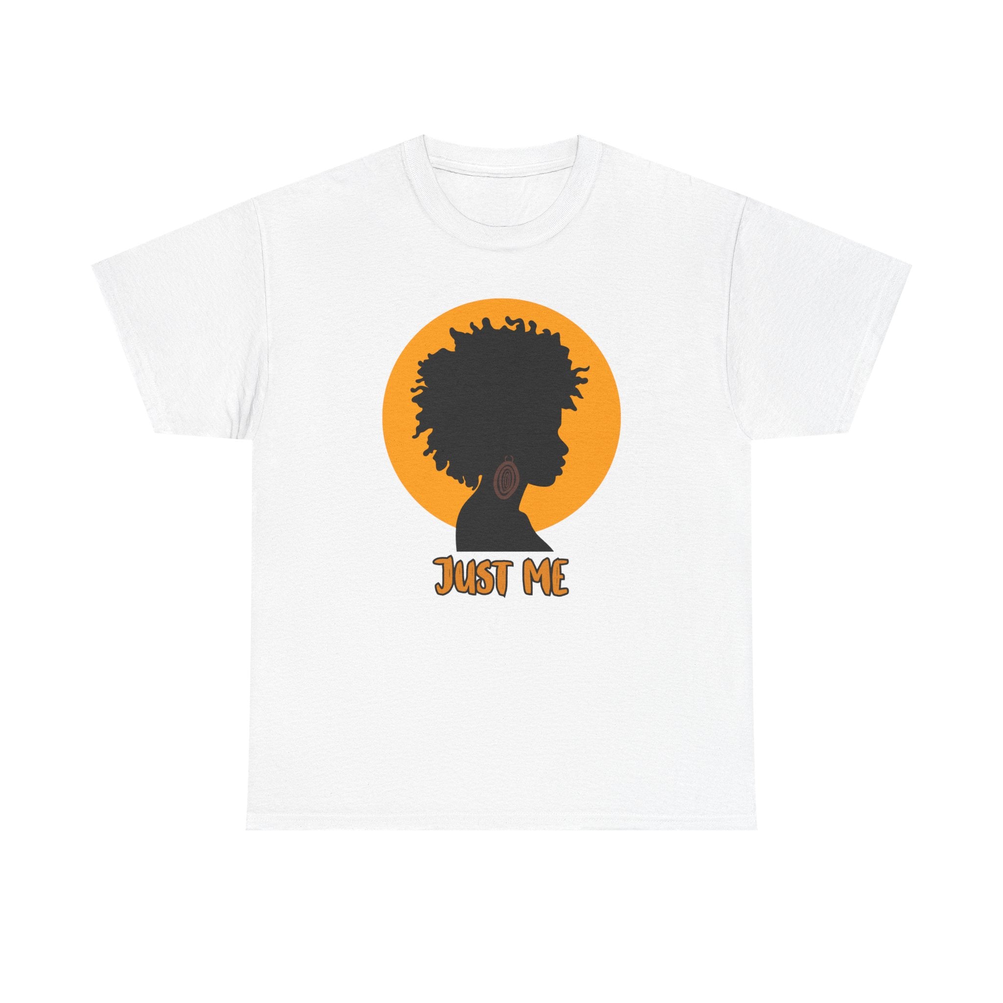 Just Me -- Empowerment Tee Shirt