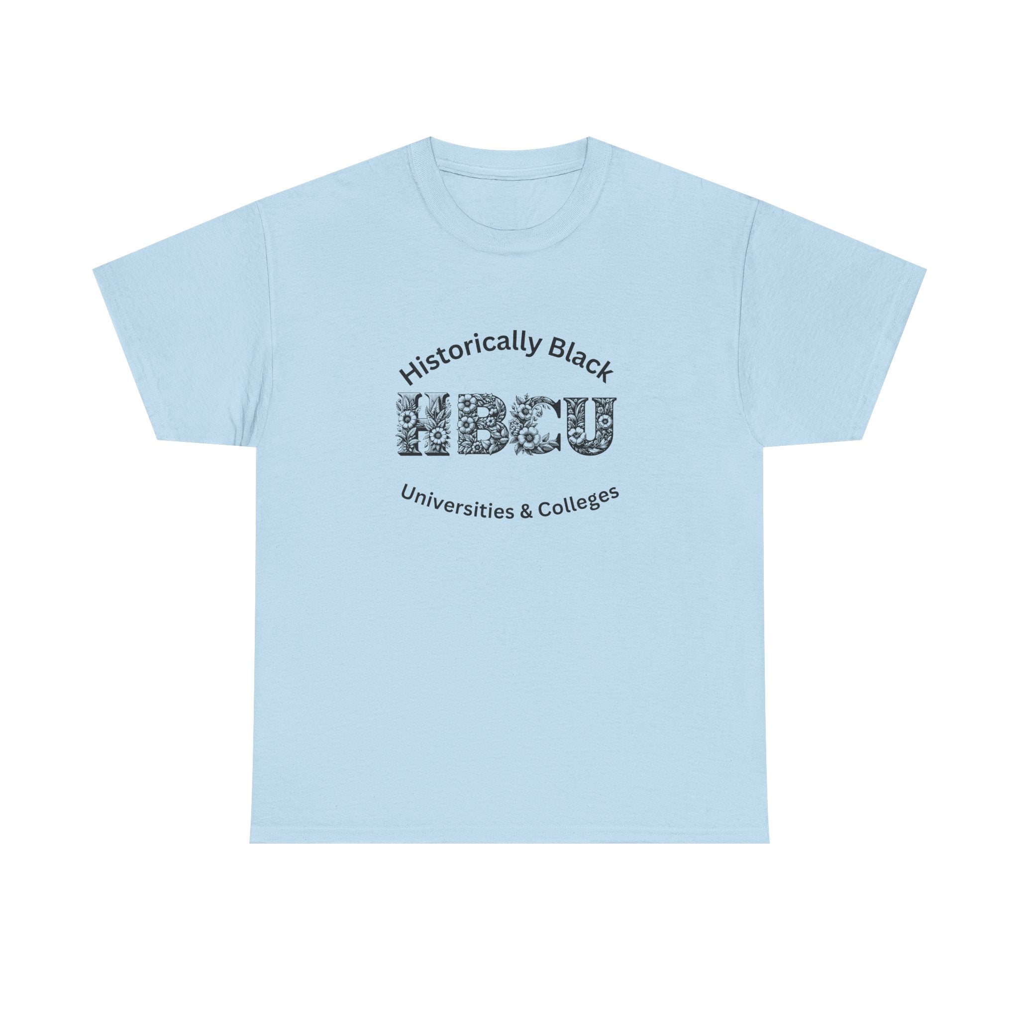 HBCU Historically Black Universities & Colleges - Empowerment Tee Shirt