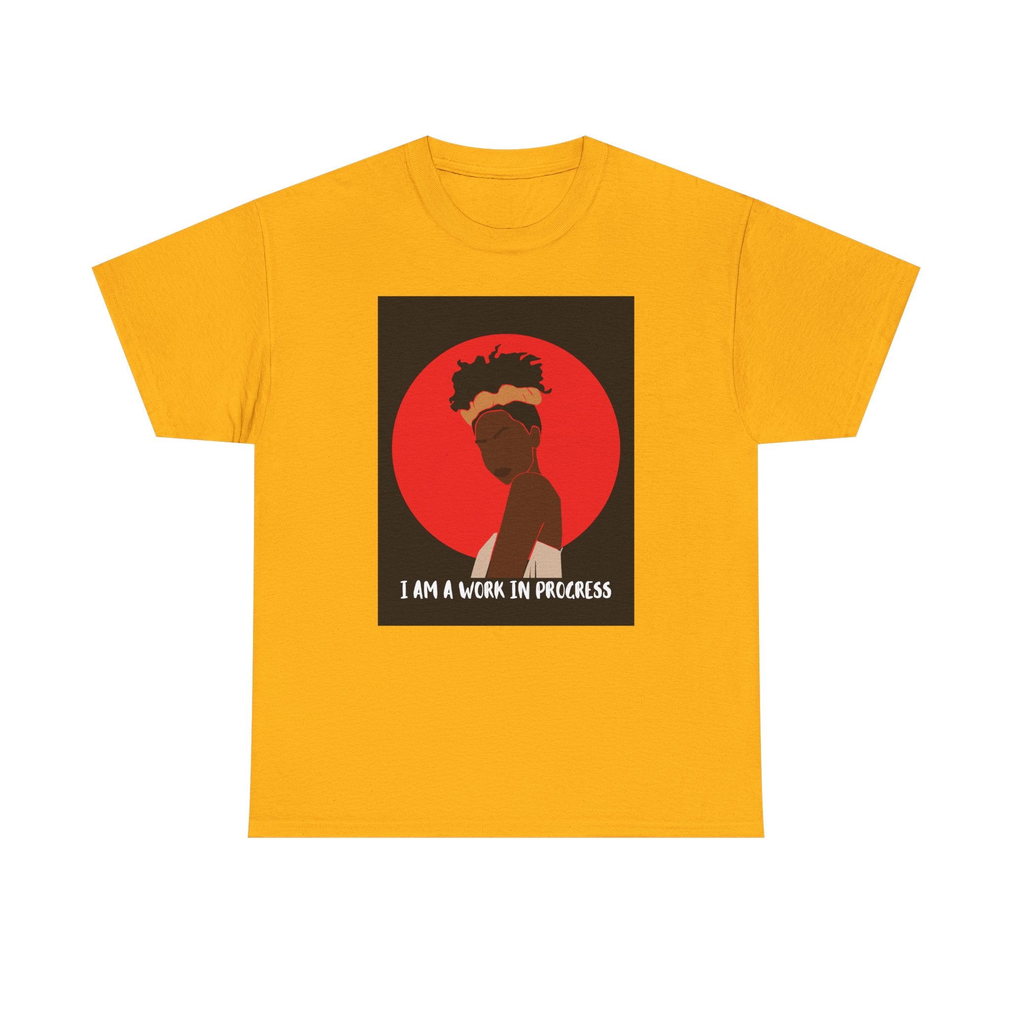 I Am a Work in Progress - Empowerment Tee Shirt
