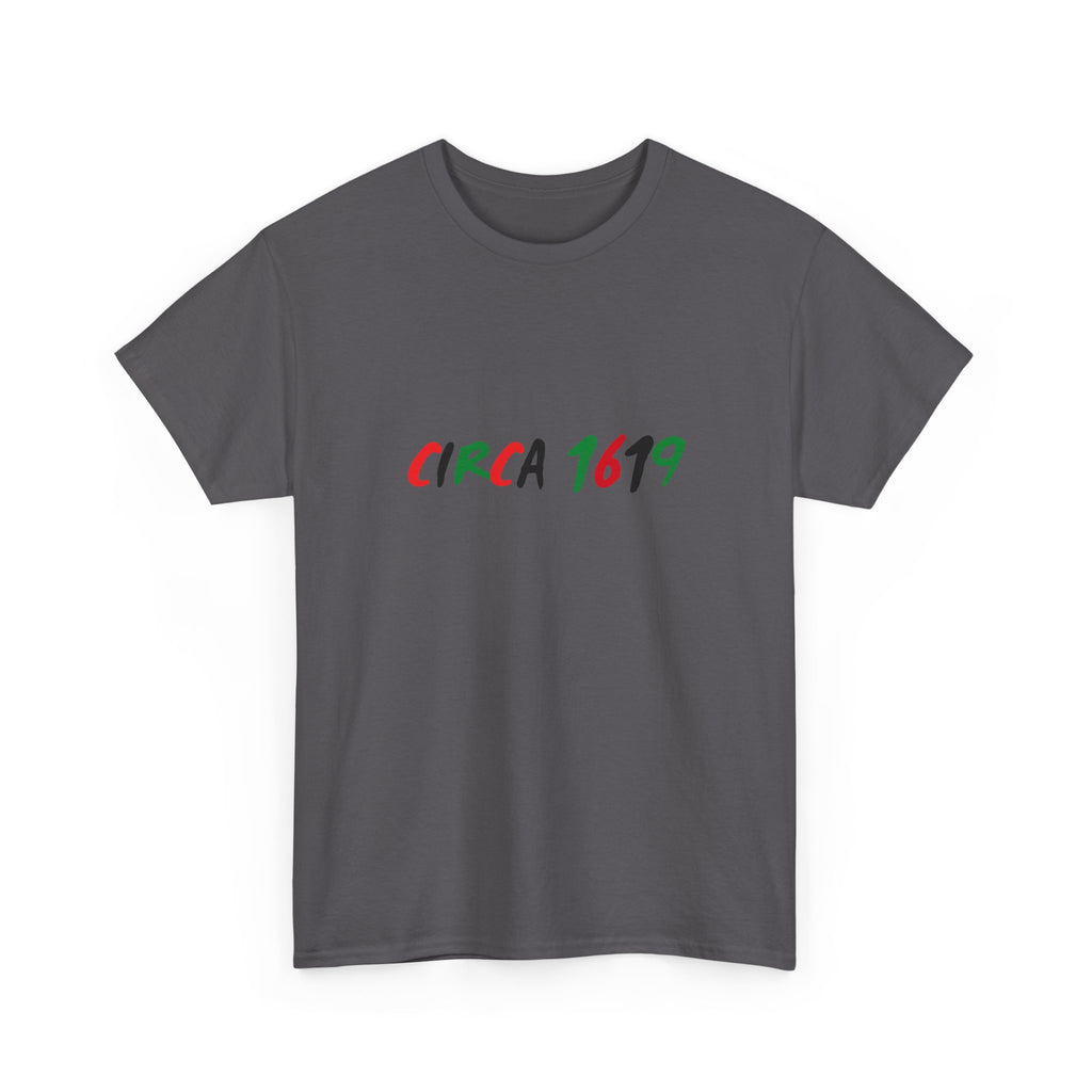 CIRCA 1619 -- Empowerment Tee Shirt