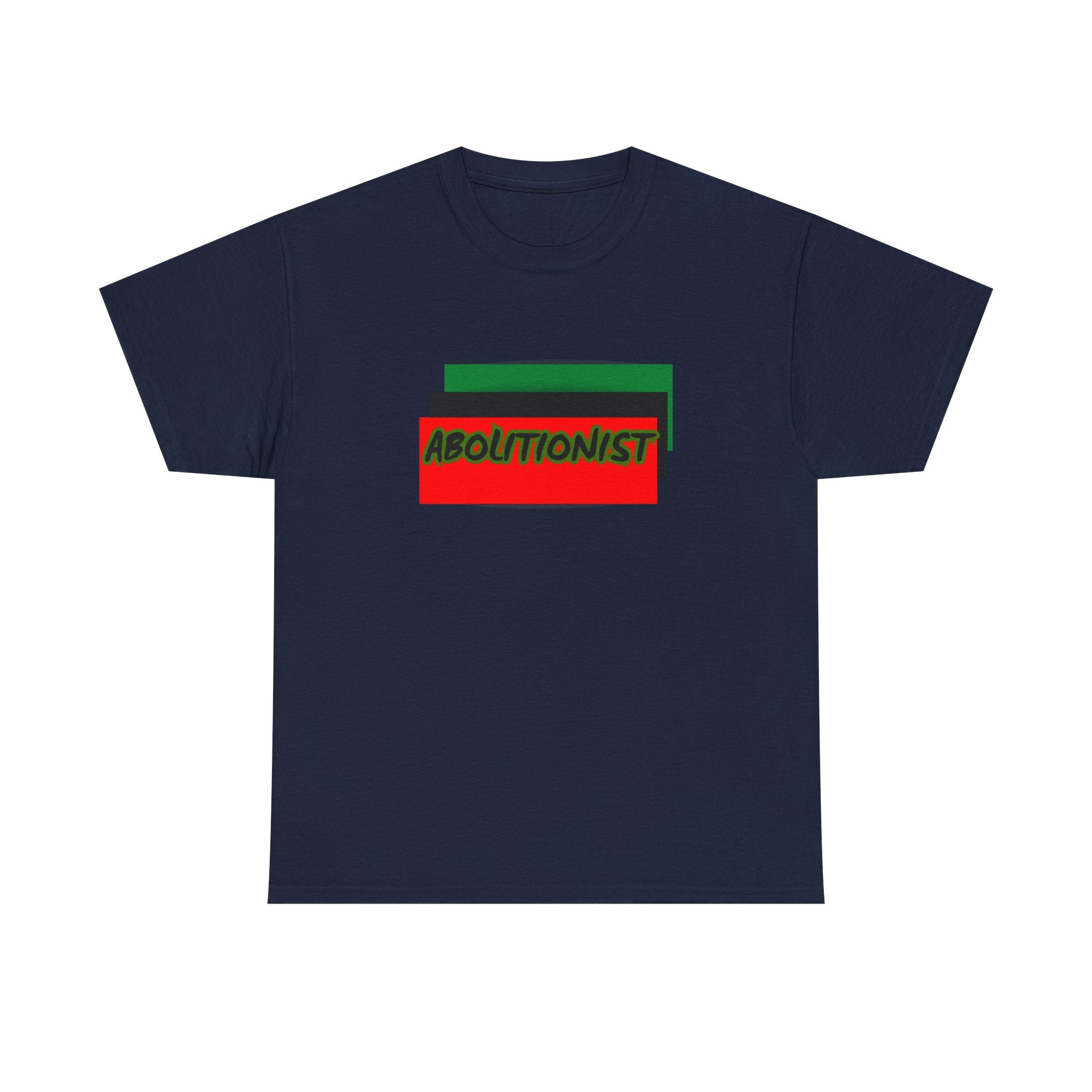 Abolitionist — Empowerment Tee Shirt