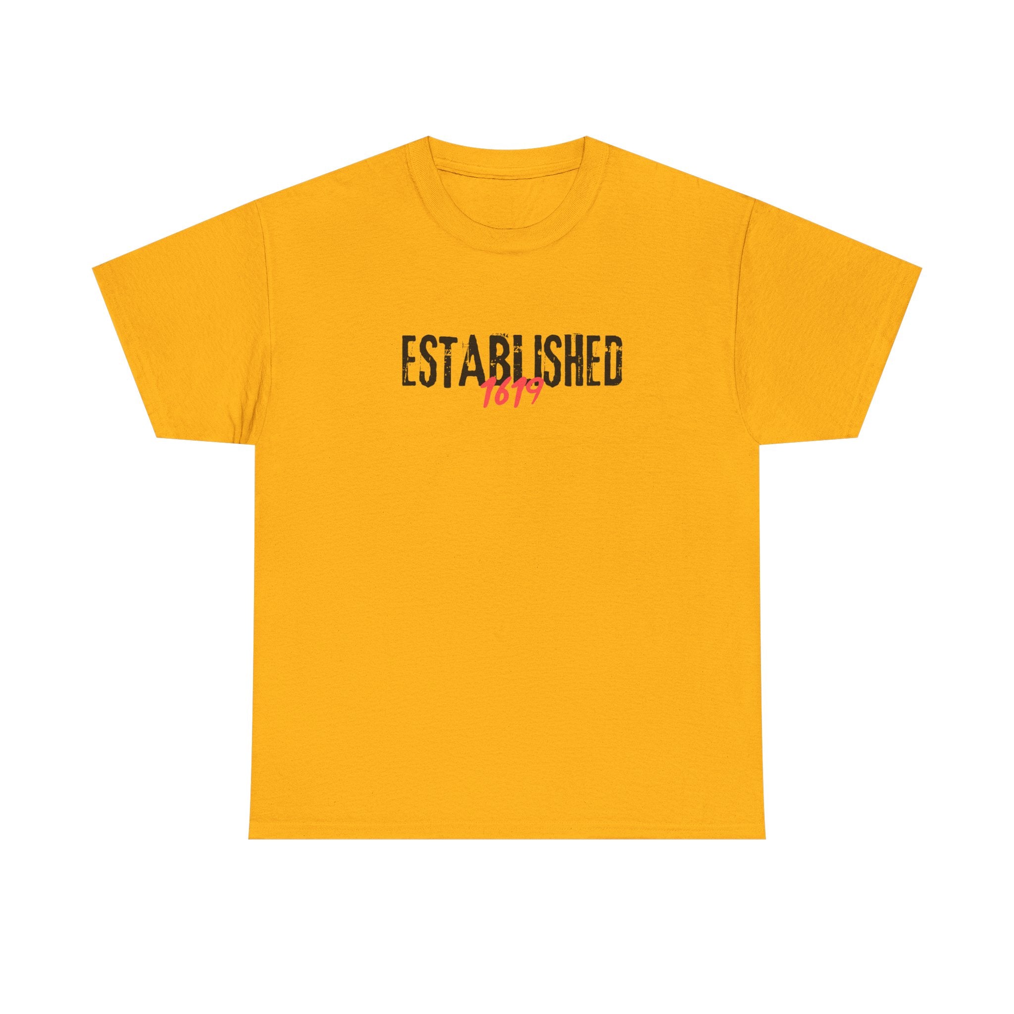 Established 1619 --  Empowerment Tee Shirt