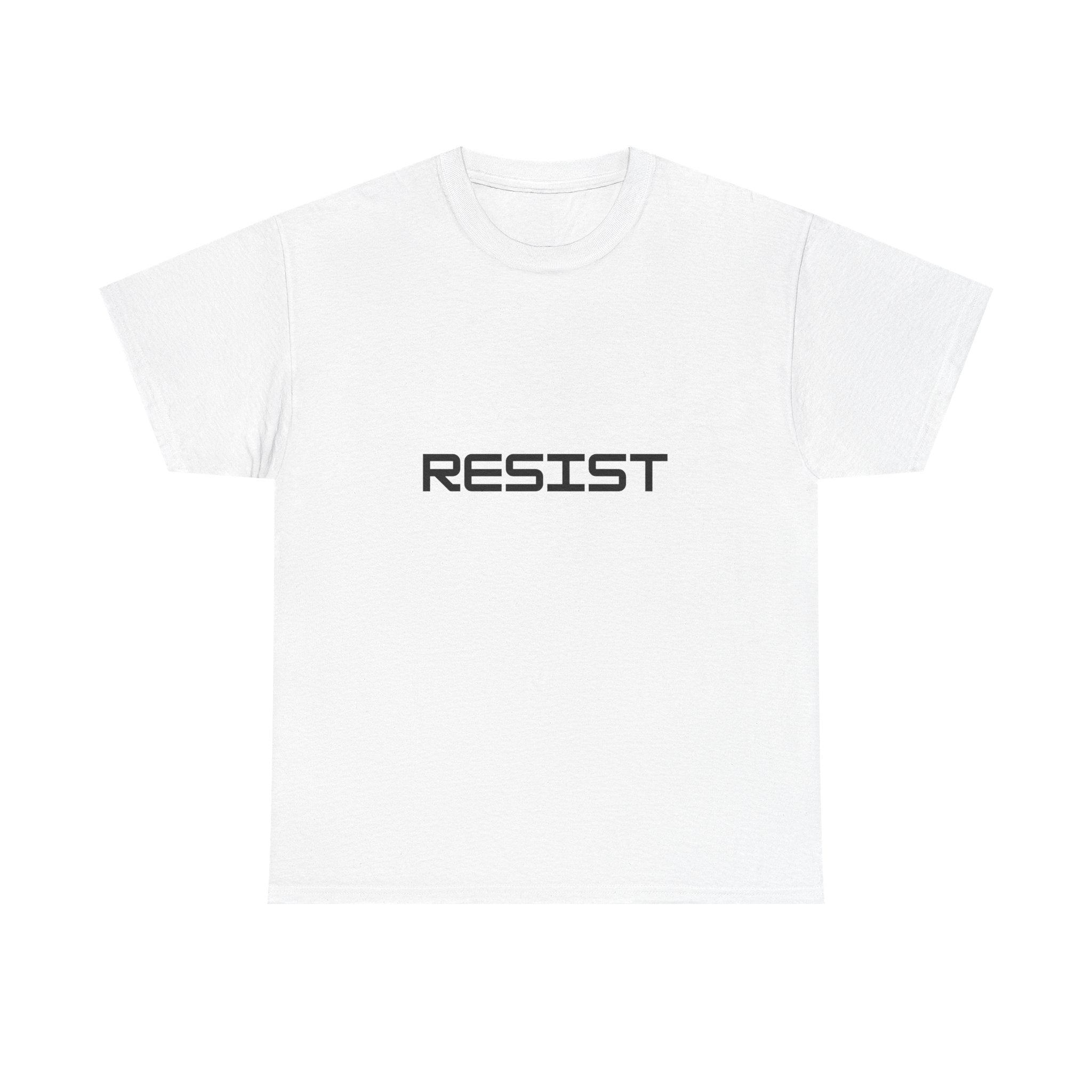 Resist  — Empowerment Tee Shirt