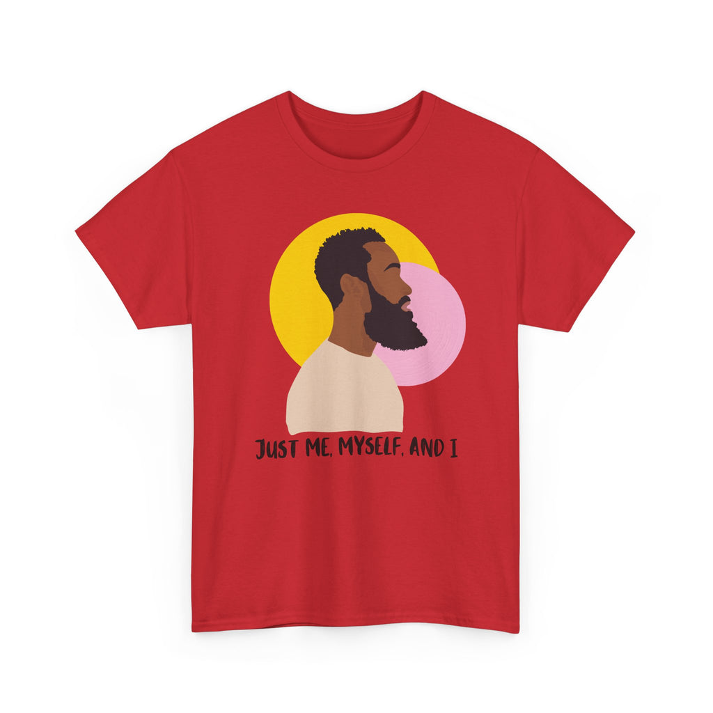 Just Me, Myself and I Tee — Empowerment Tee Shirt
