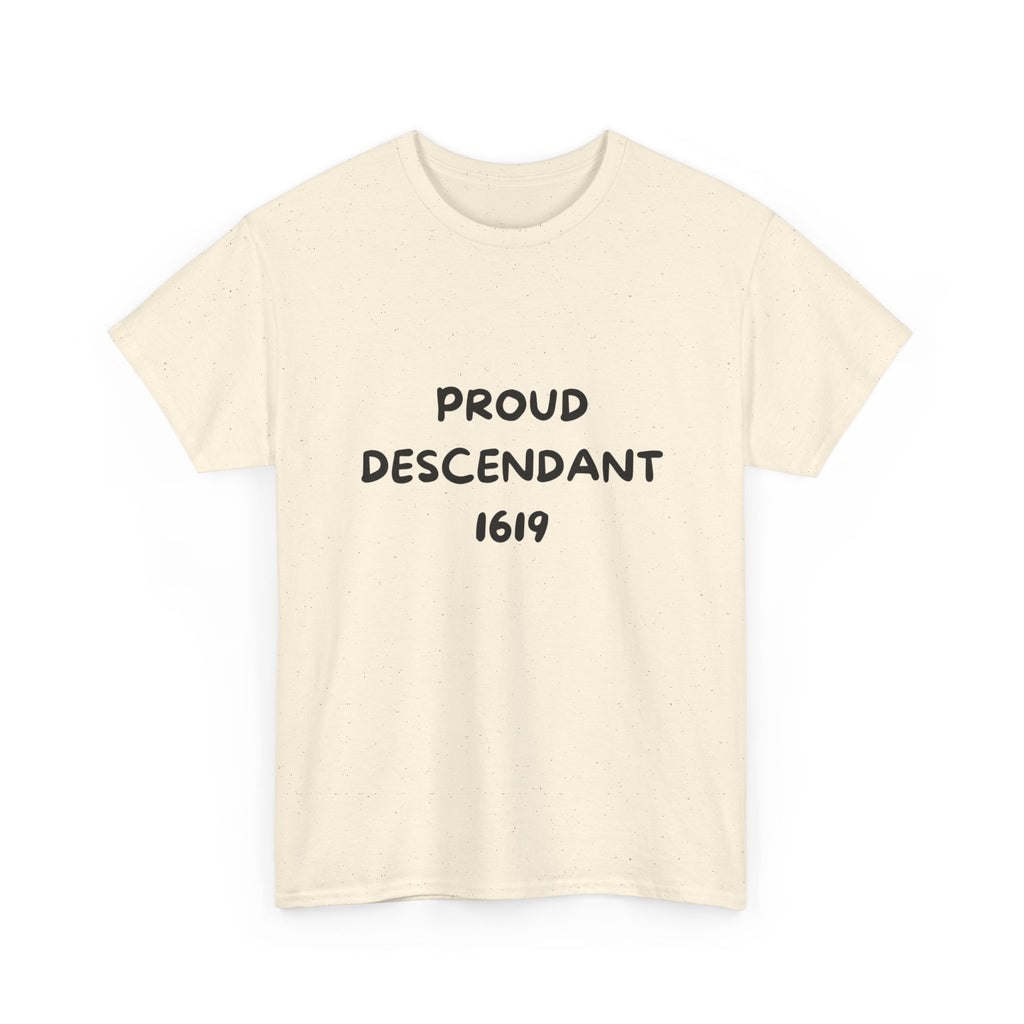 Proud Descendant 1619 - Tee Shirt