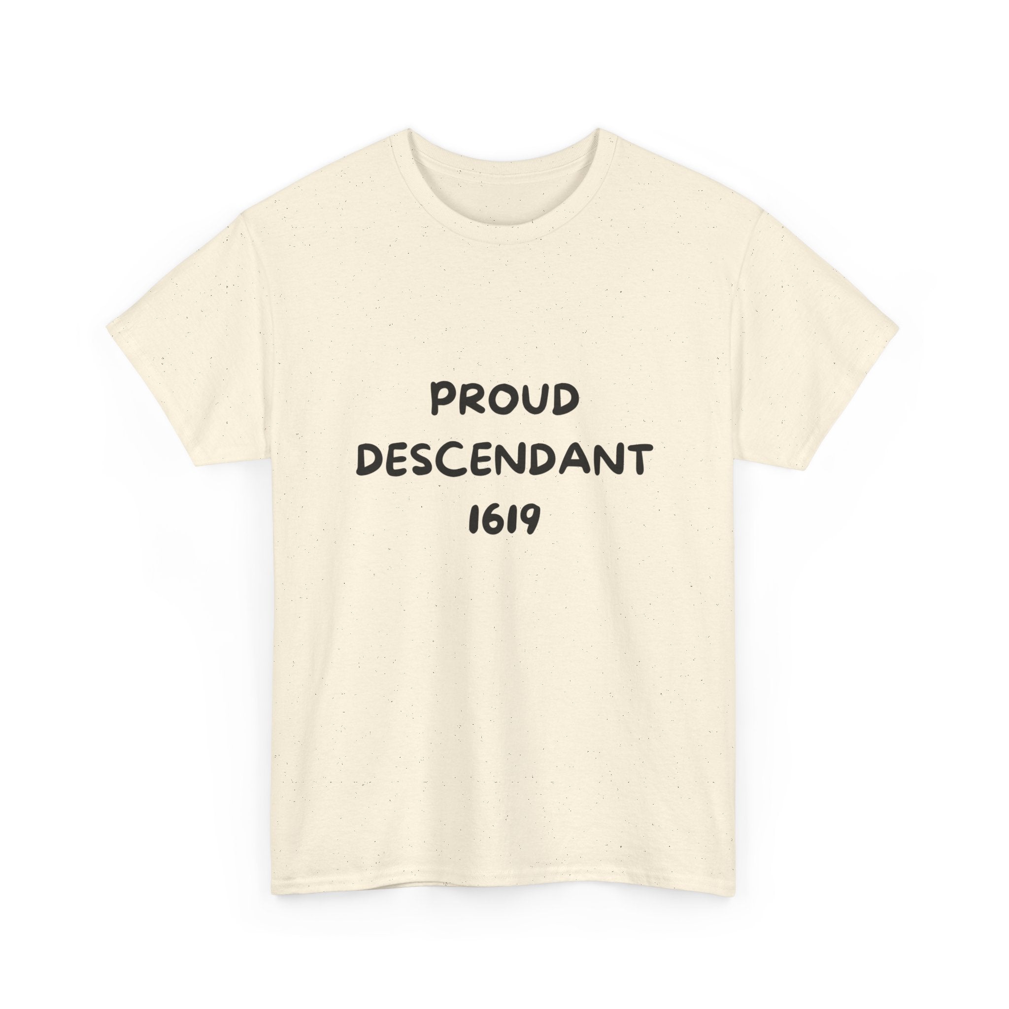 Proud Descendant 1619 - Tee Shirt