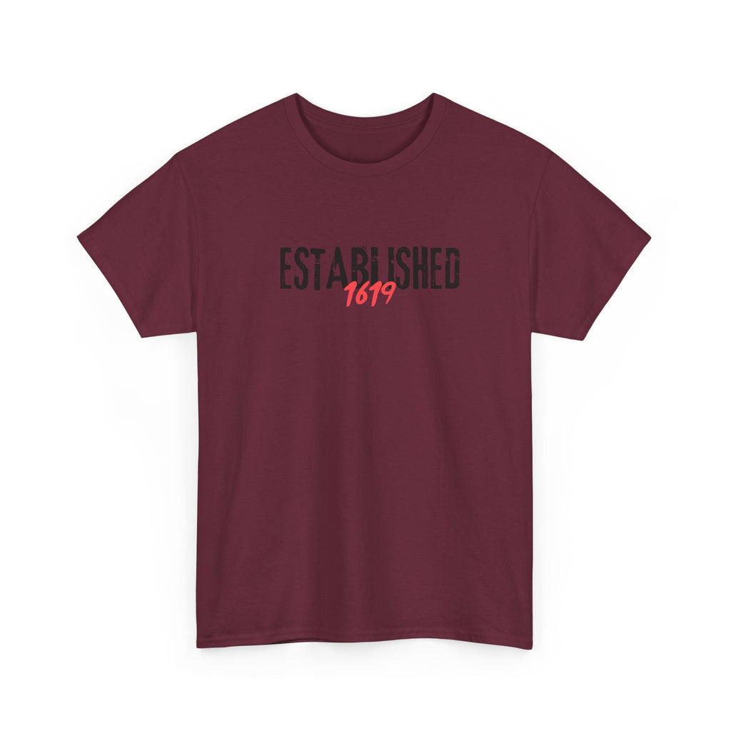Established 1619 --  Empowerment Tee Shirt