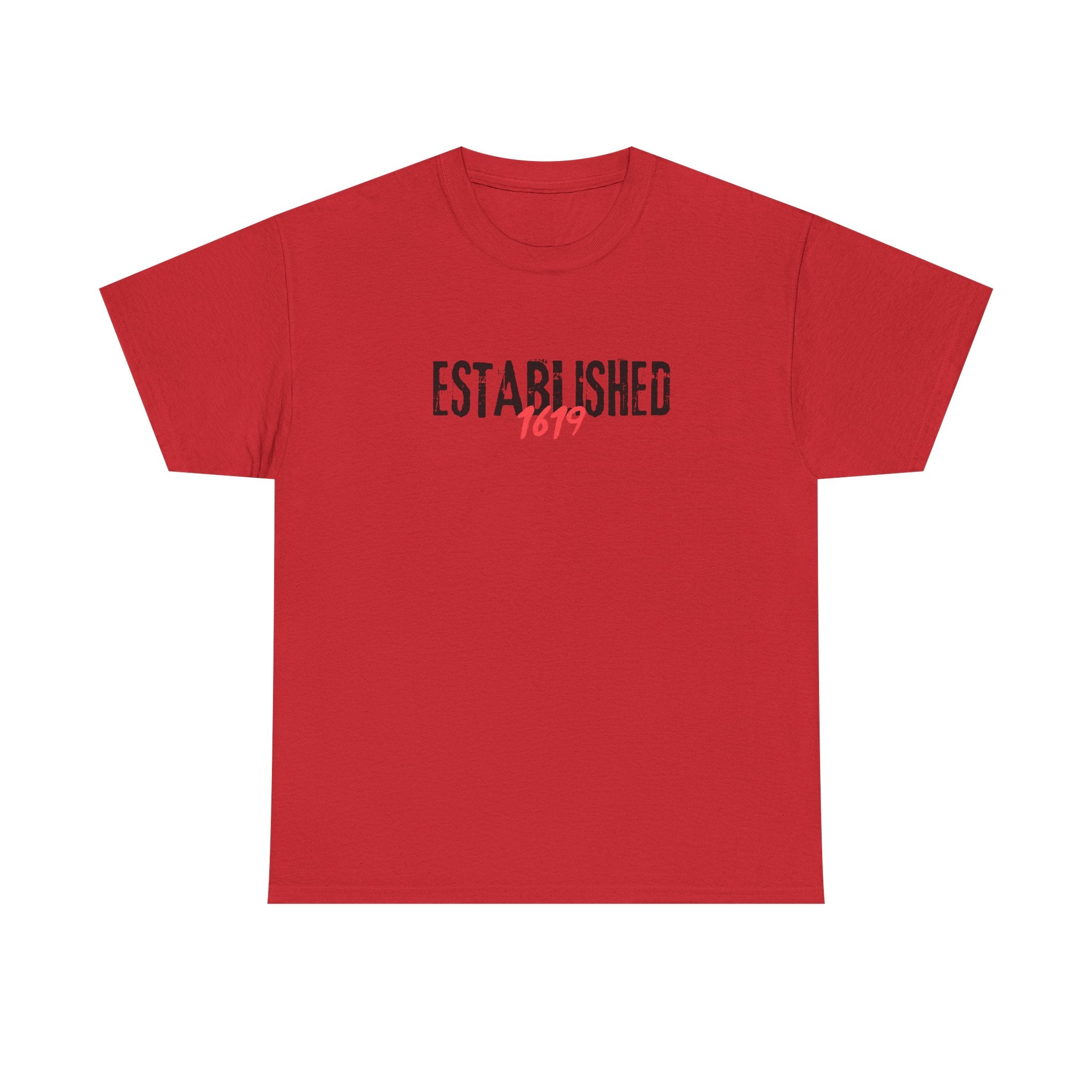 Established 1619 --  Empowerment Tee Shirt