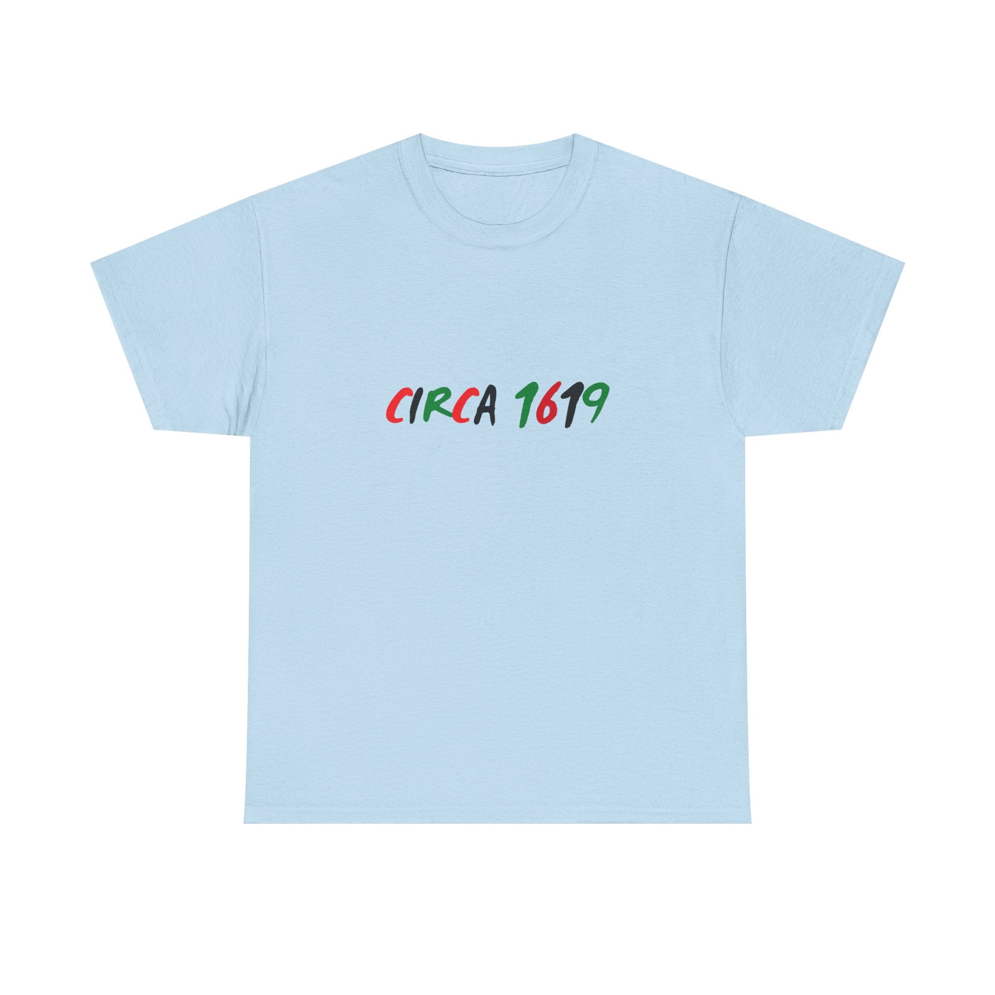 CIRCA 1619 -- Empowerment Tee Shirt