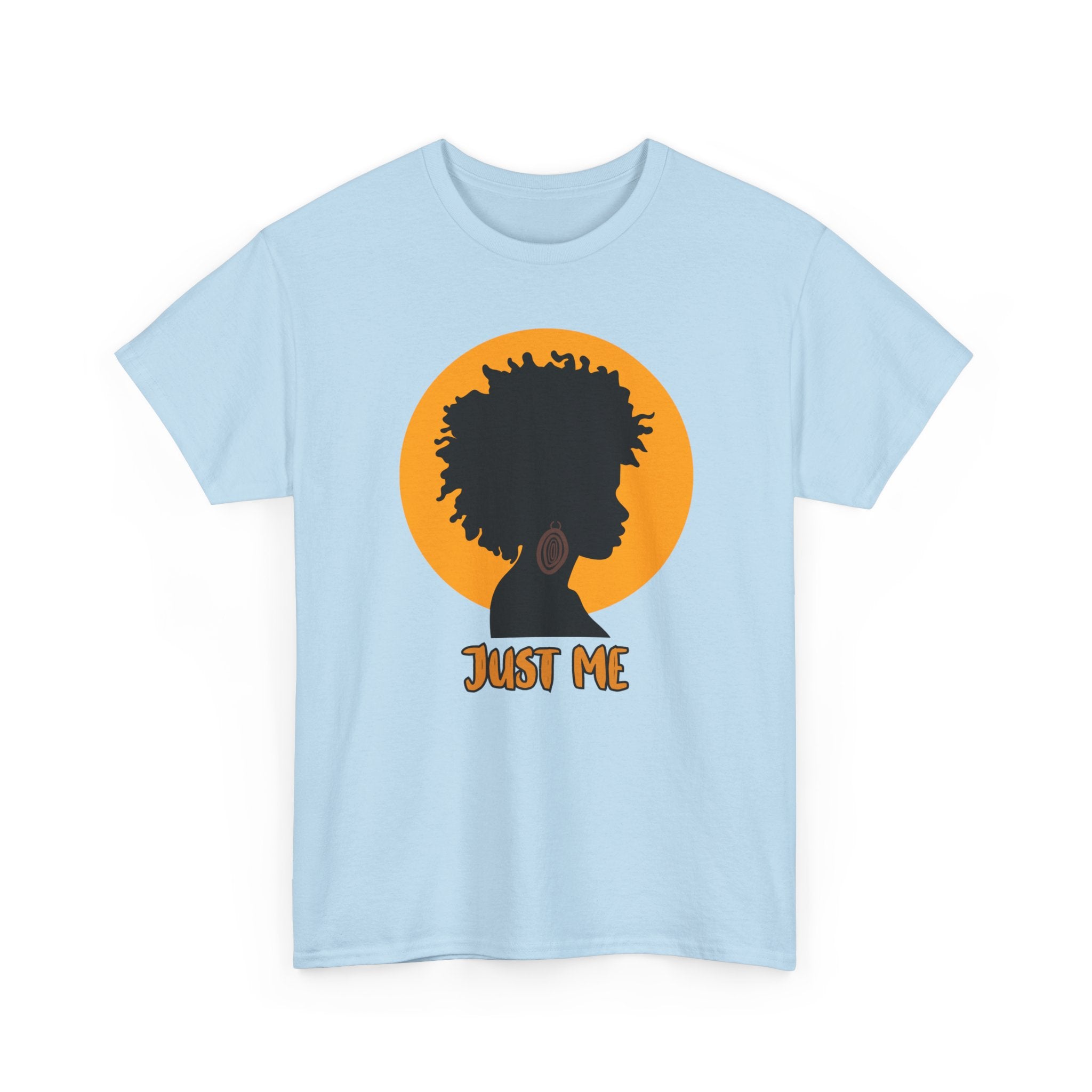 Just Me -- Empowerment Tee Shirt