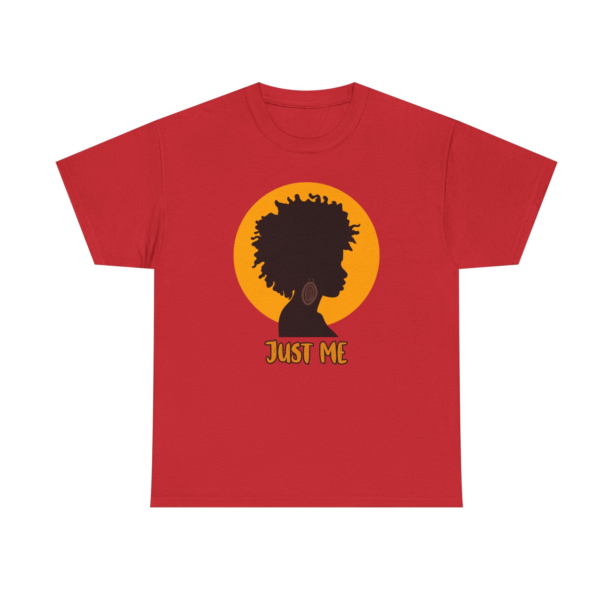 Just Me -- Empowerment Tee Shirt