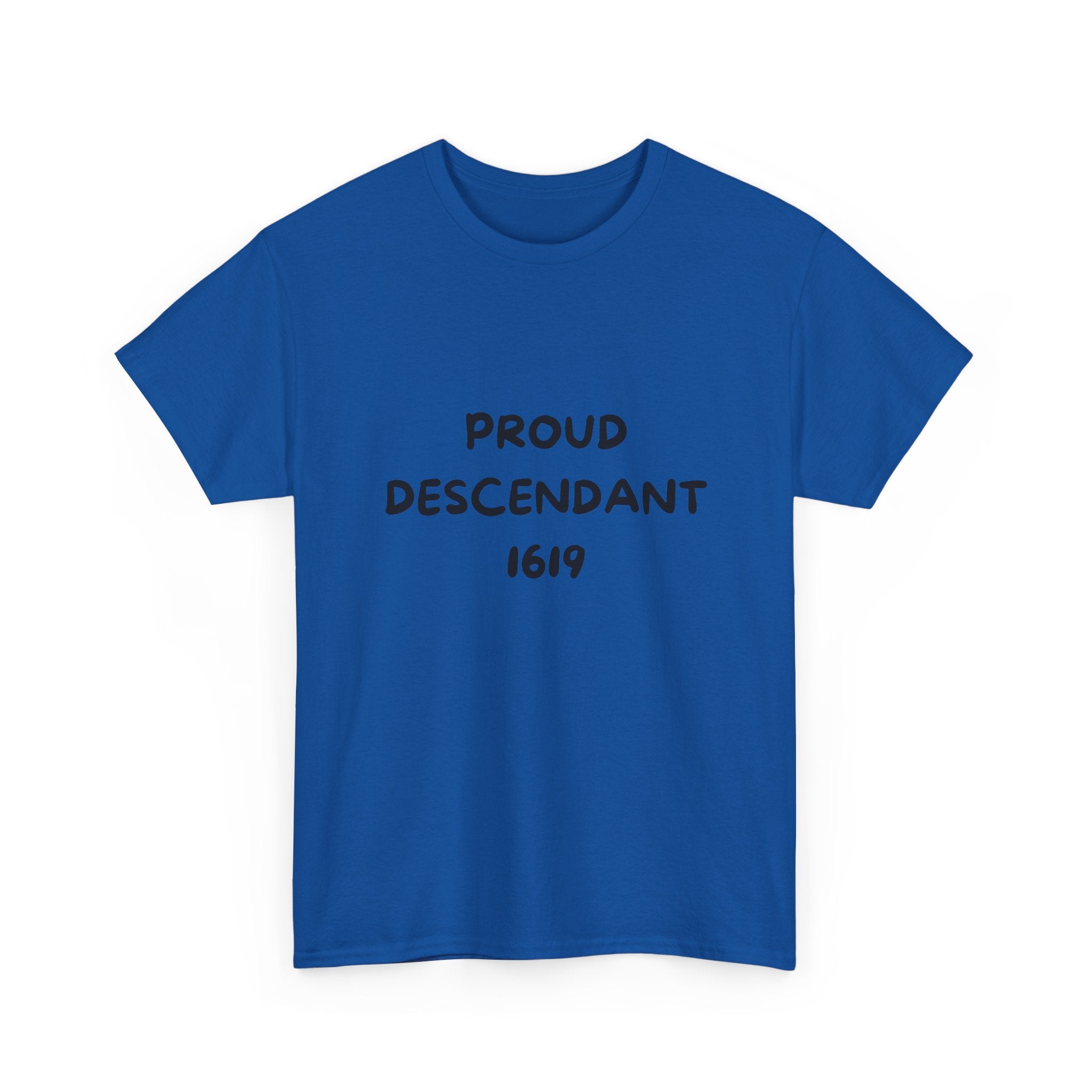 Proud Descendant 1619 - Tee Shirt