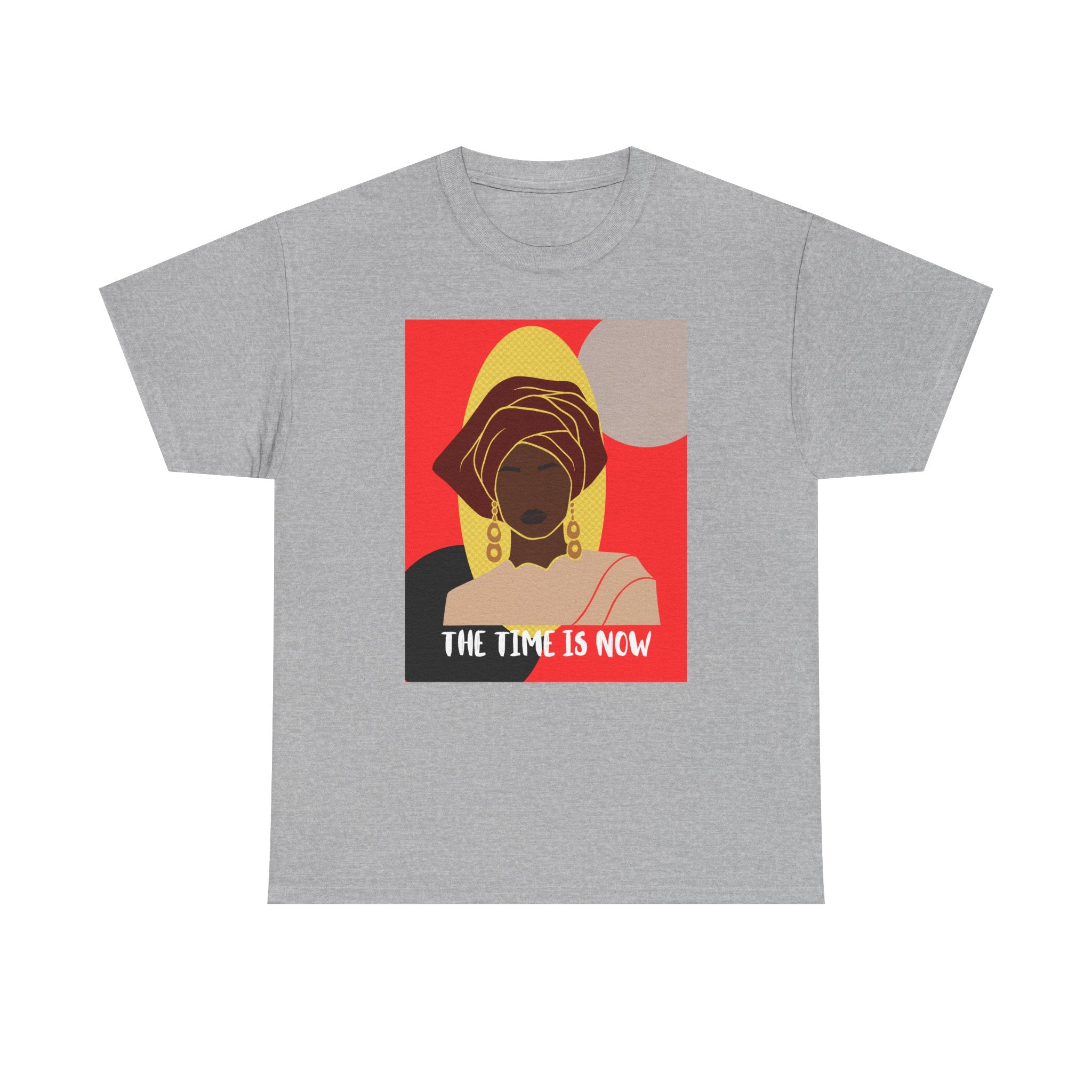The Time Is Now — Empowering Tee Shirt