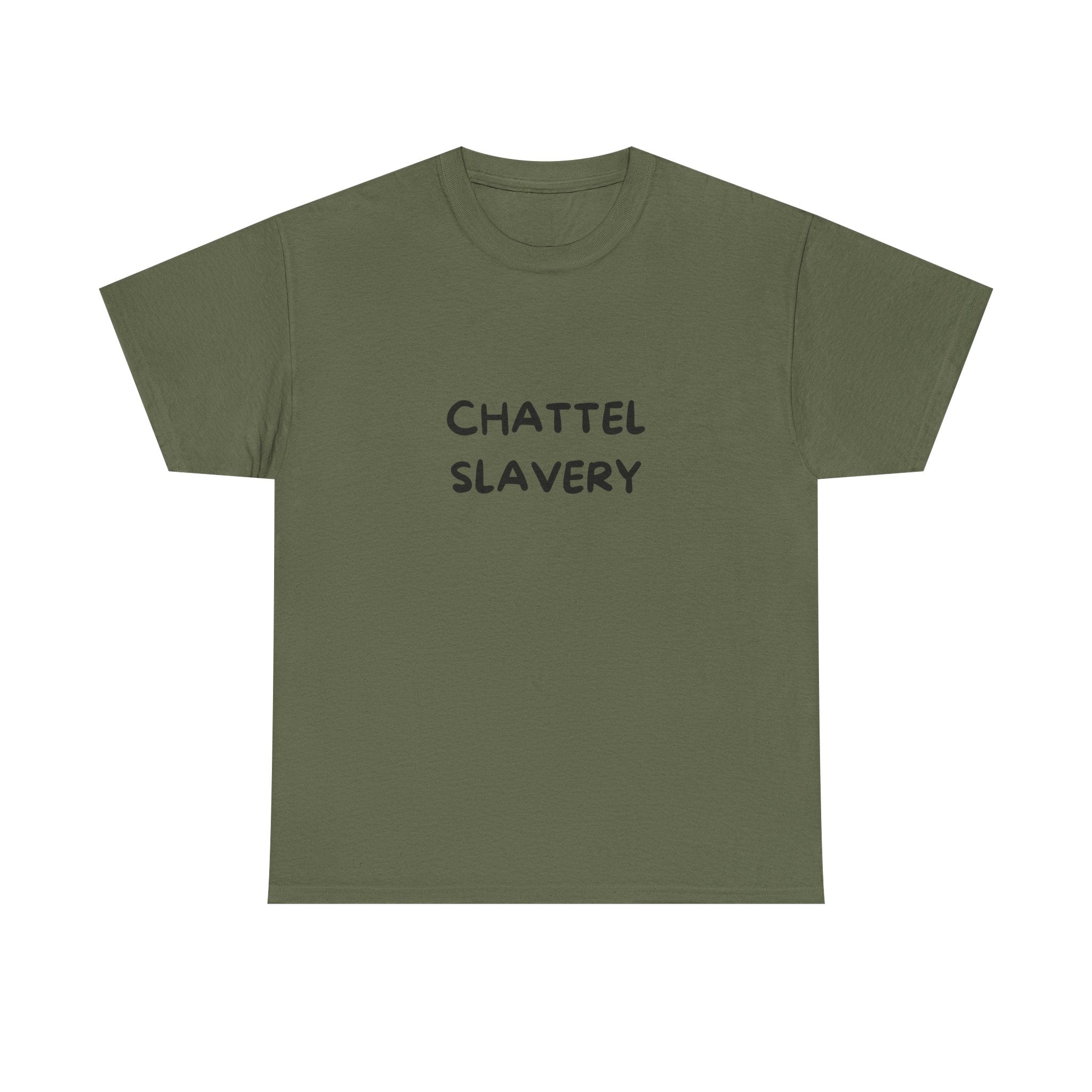 Chattel Slavery - Tee Shirt