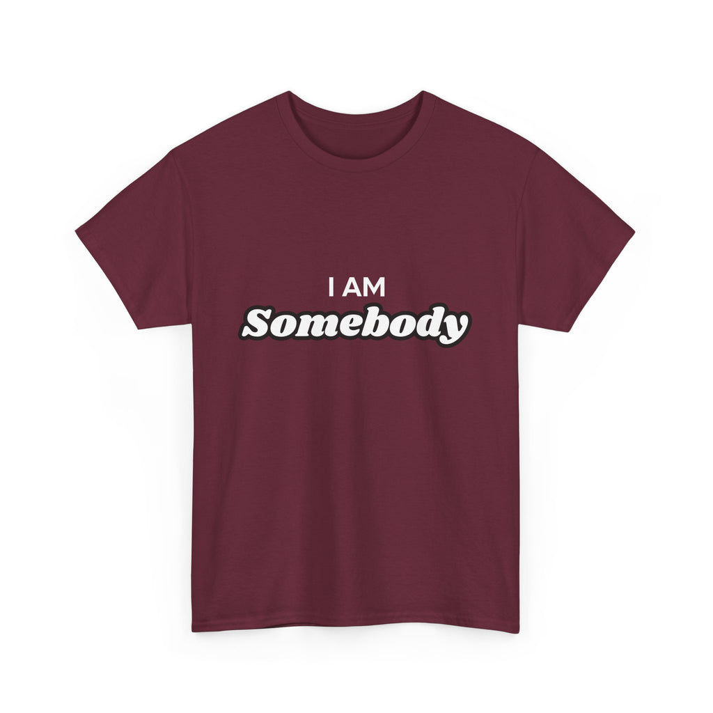I am Somebody  — Empowerment Tee Shirt