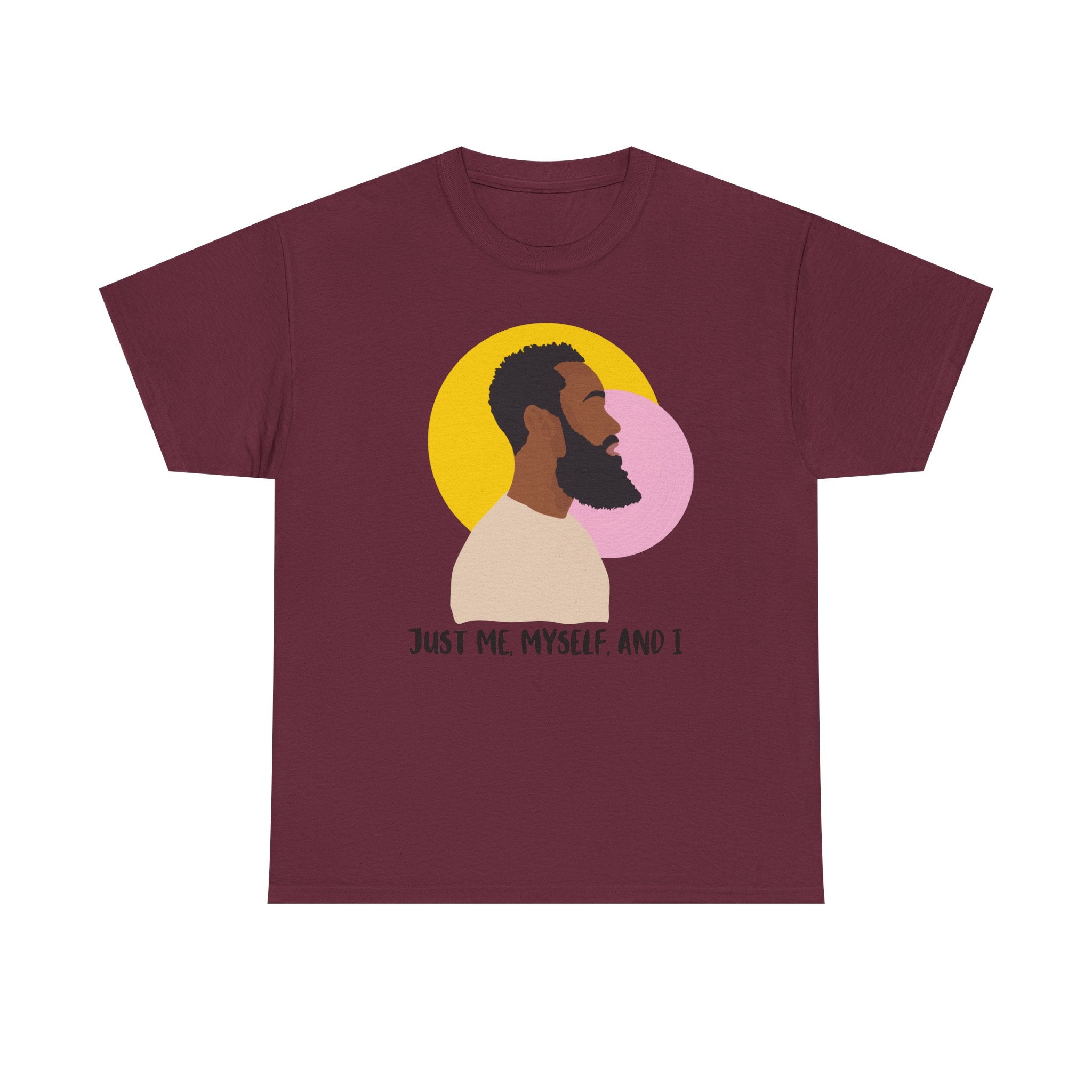 Just Me, Myself and I Tee — Empowerment Tee Shirt